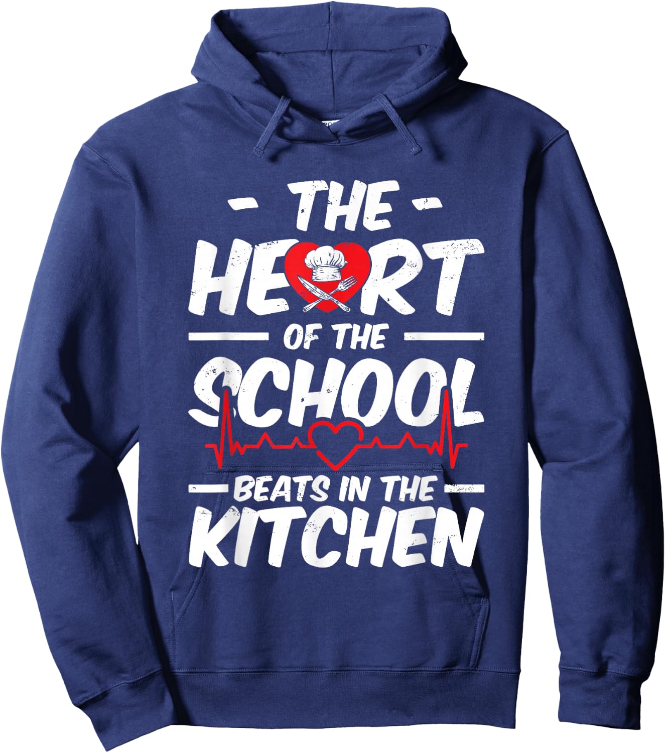 The Heart Of The School Beats In The Kitchen Lunch Lady Hoodie - Hoodie | Navy