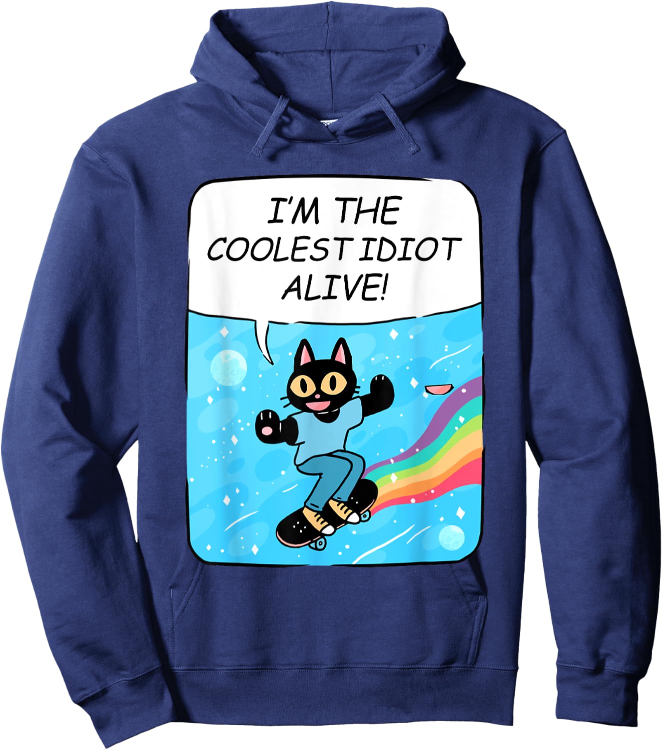 I'm The Coolest Idiot Alive Funny Black Cat Skate Hoodie - Hoodie | Navy