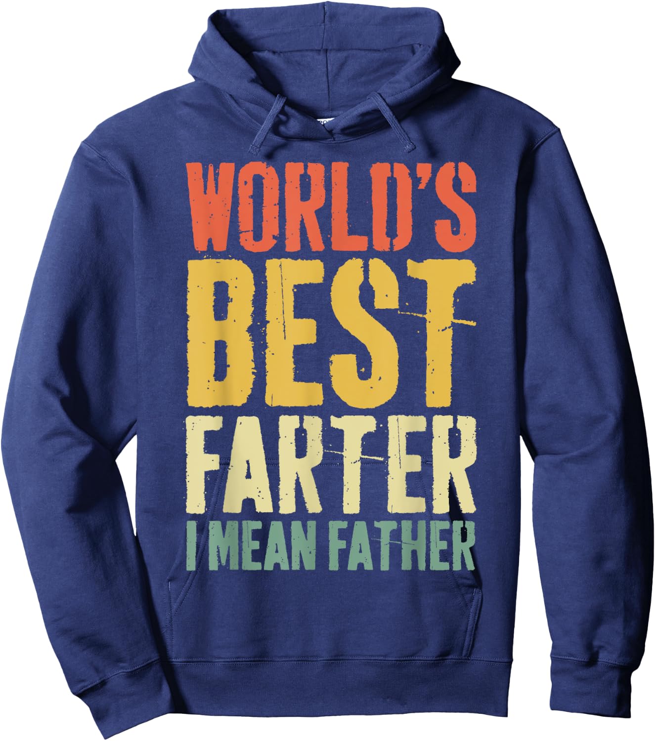 World's Best Farter I Mean Father Shirt Men Fathers Day Hoodie - Hoodie | Navy