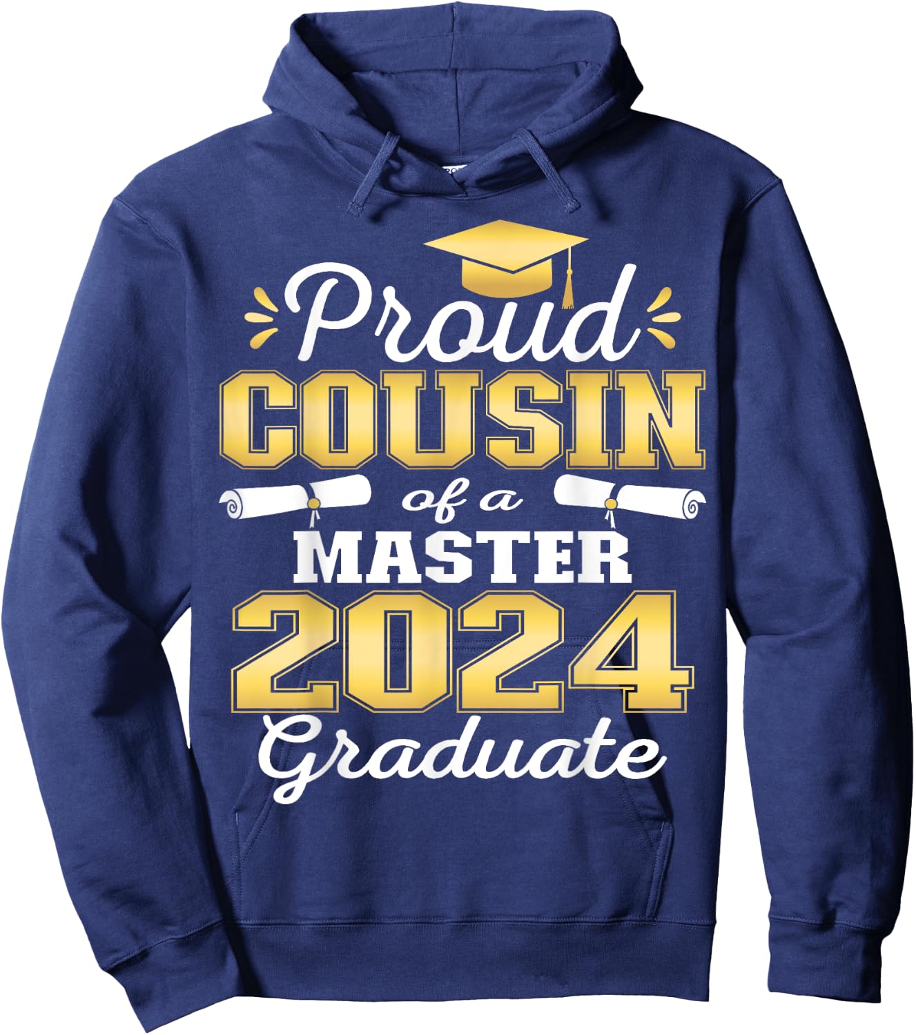 Proud Cousin of 2024 Class Master Graduate Family Grad 24 Hoodie - Hoodie | Navy