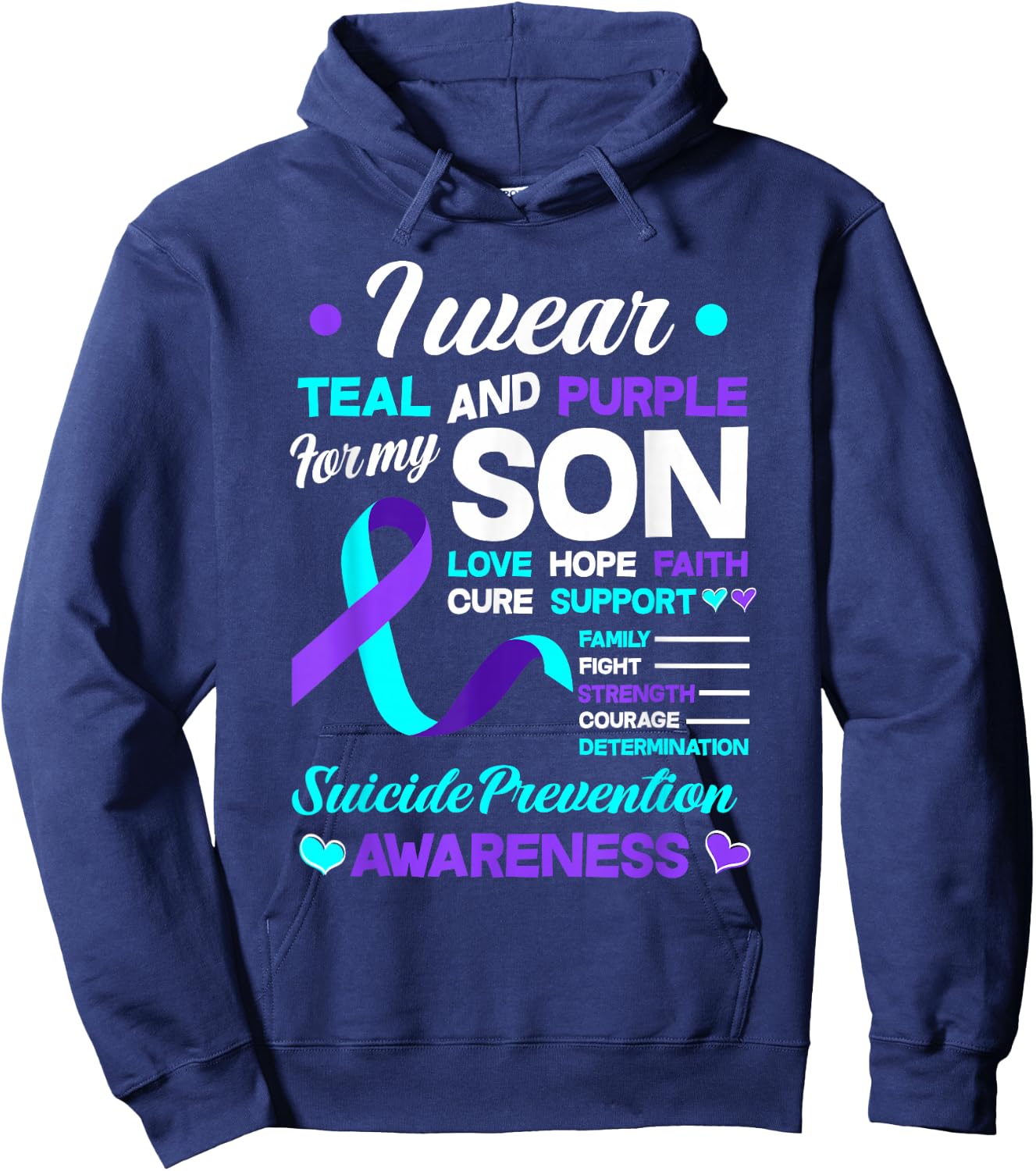I Wear Teal & Purple for My Son Suicide Prevention Awareness Hoodie - Hoodie | Navy