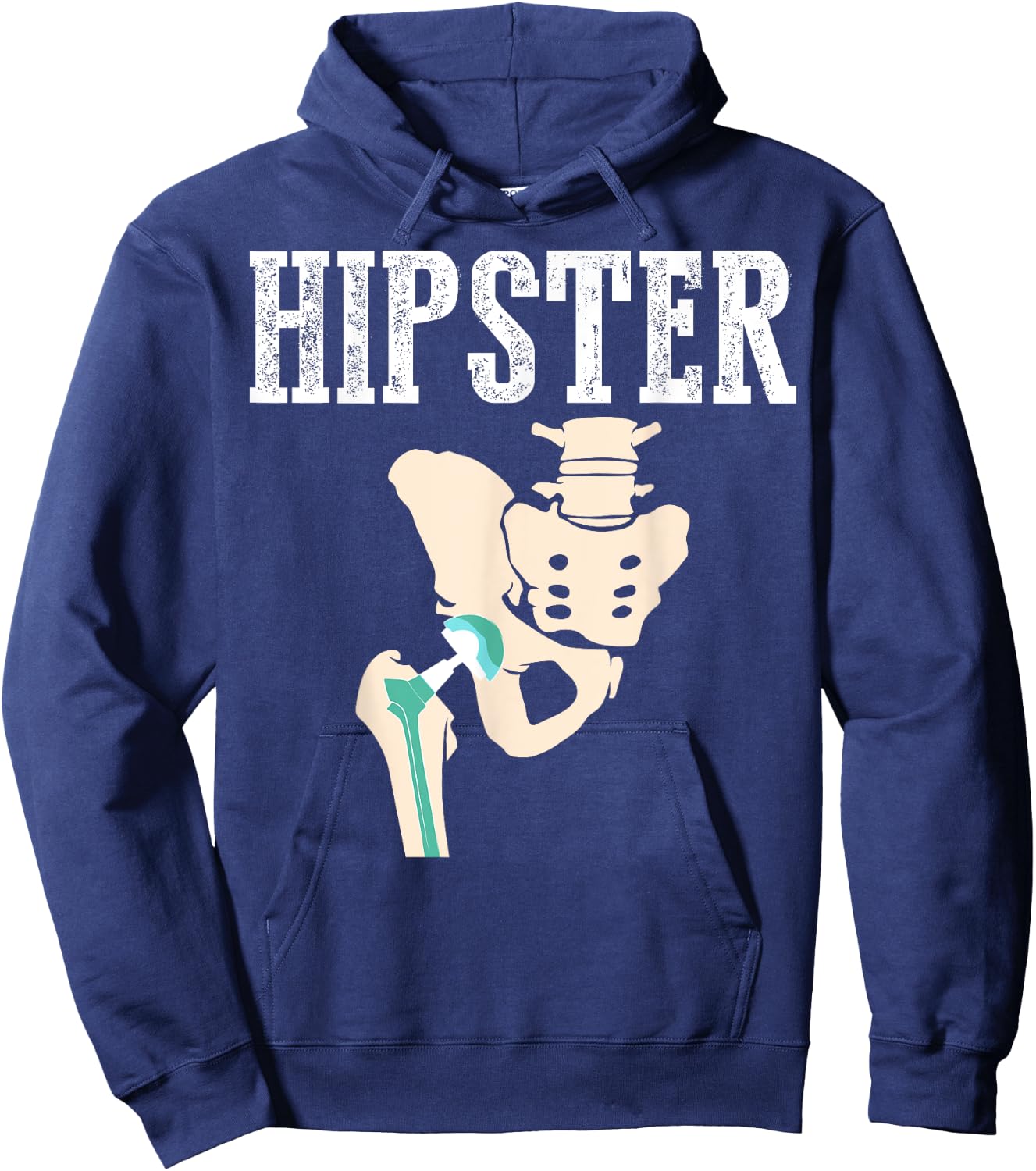 Funny Hipster | Cool Hip Replacement Gift Surgery Patient Hoodie - Hoodie | Navy