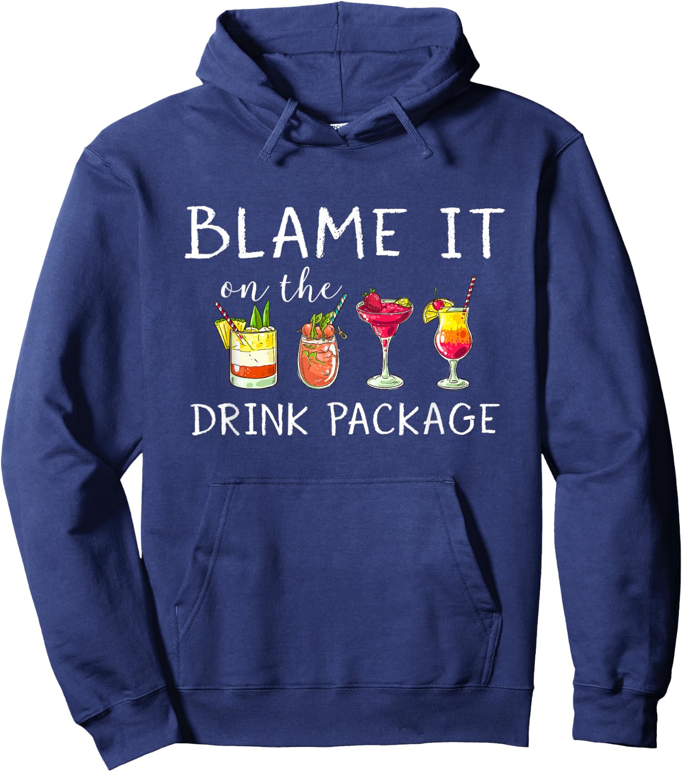 Funny Cruise Shirt 2024 Blame It On The Drink Package Hoodie - Hoodie | Navy