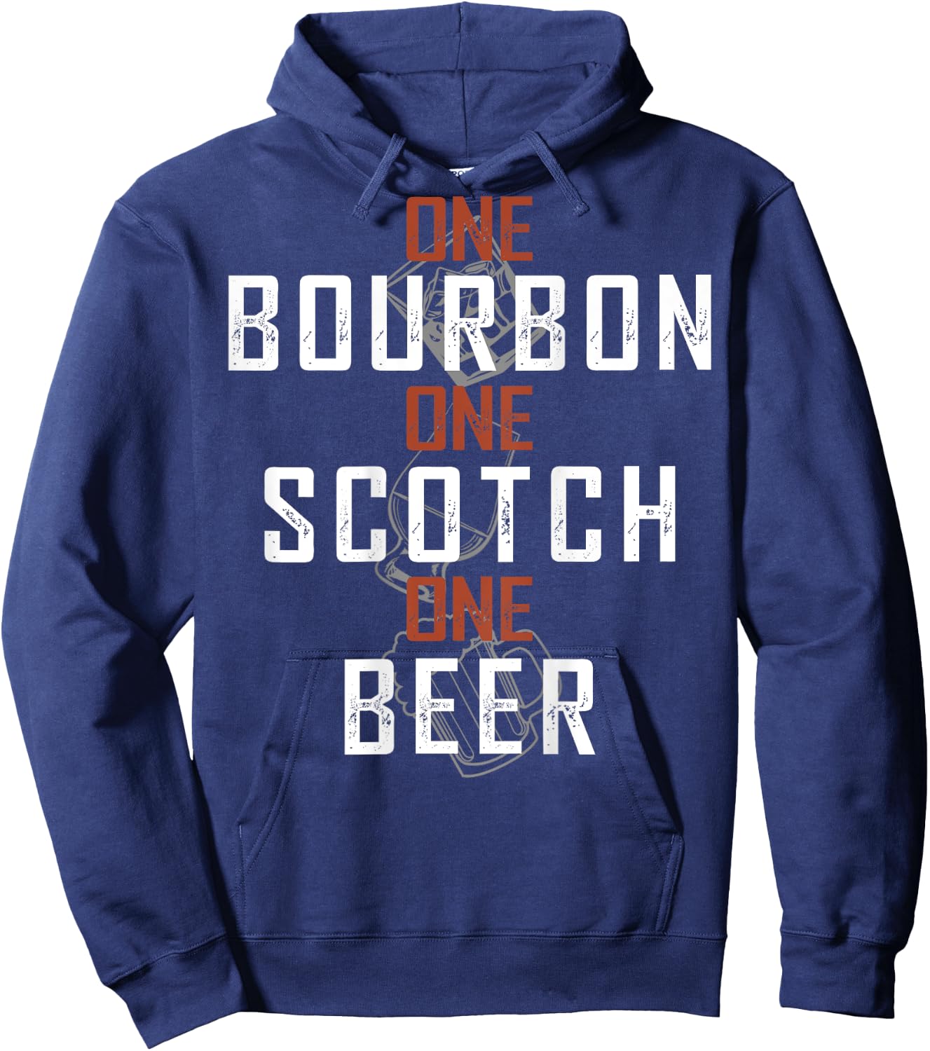 One Bourbon One Scotch One Beer (on back) Hoodie - Hoodie | Navy