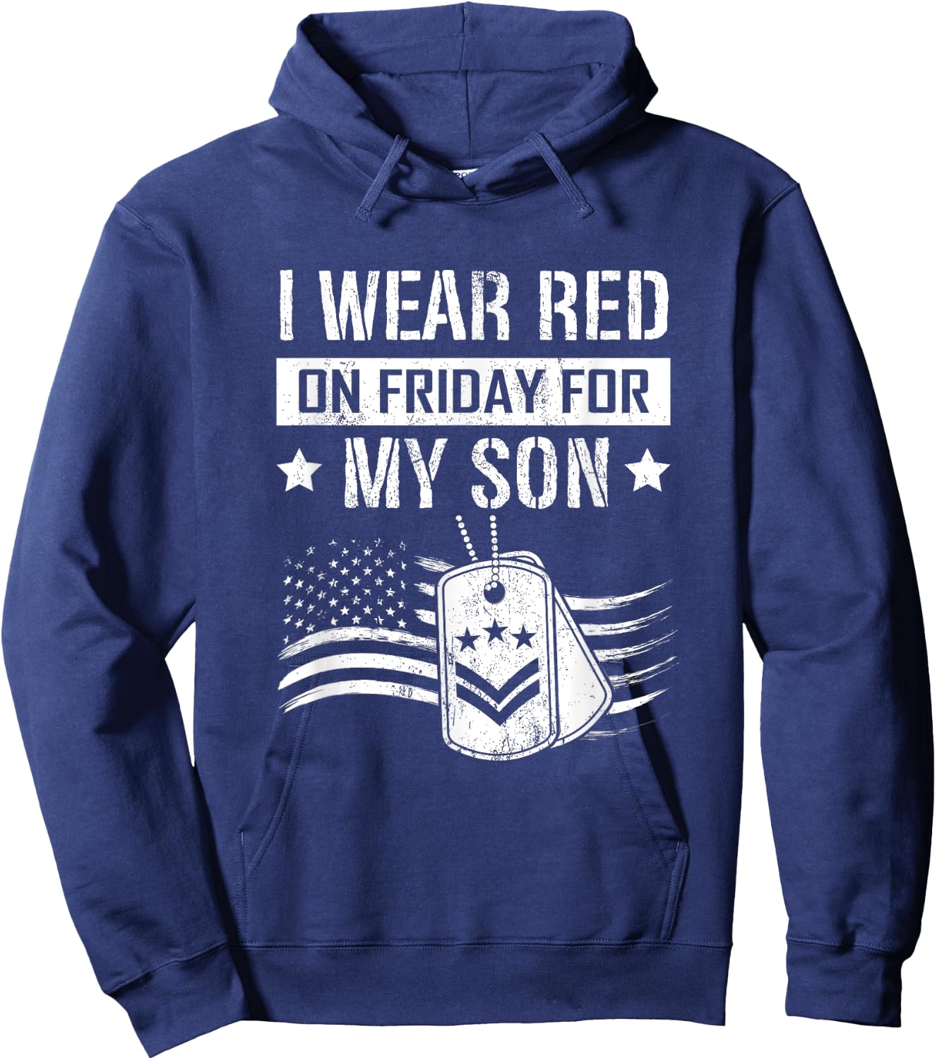 I Wear Red On Fridays For My Son Veterans Day US Soldier Hoodie - Hoodie | Navy