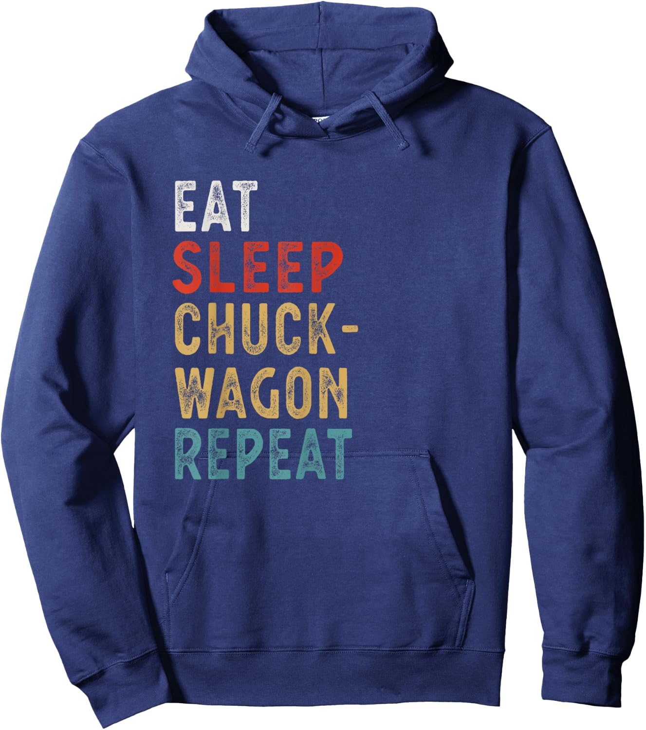 Eat Sleep Chuckwagon Racing Repeat Funny Player Gift Hoodie - Hoodie | Navy