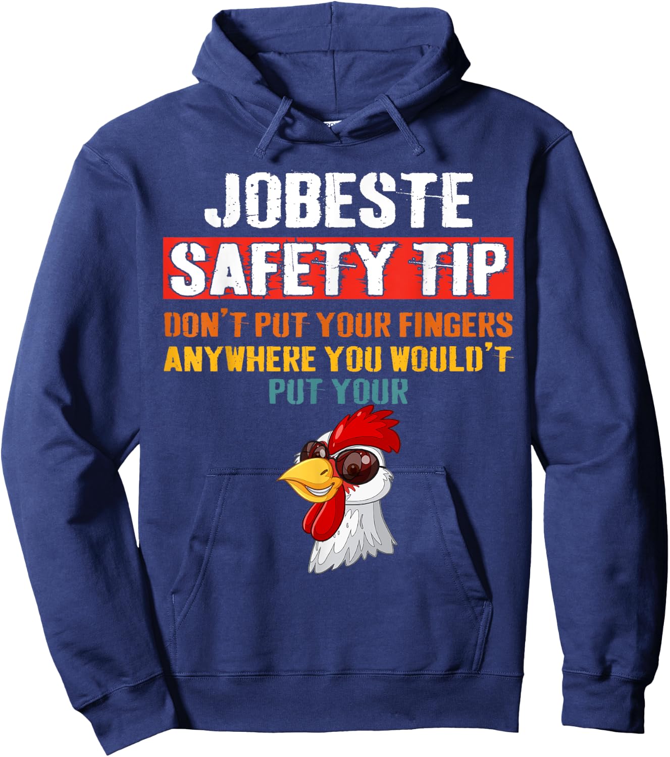 Jobsite Safety funny Tip Don't Put Your Fingers retro design Hoodie - Hoodie | Navy
