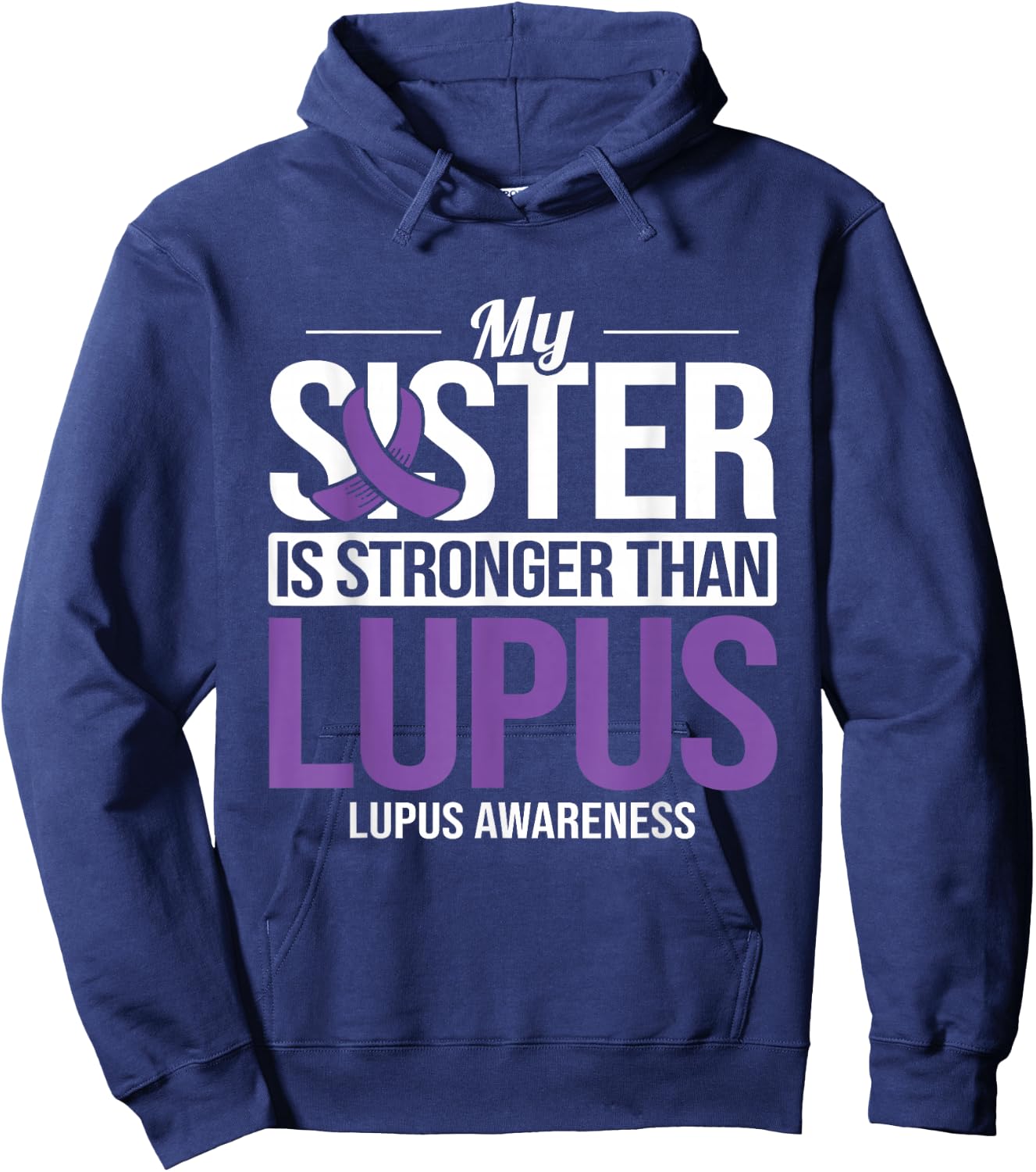 Sister Stronger Than Lupus Lupus Awareness SLE Purple Ribbon Hoodie - Hoodie | Navy