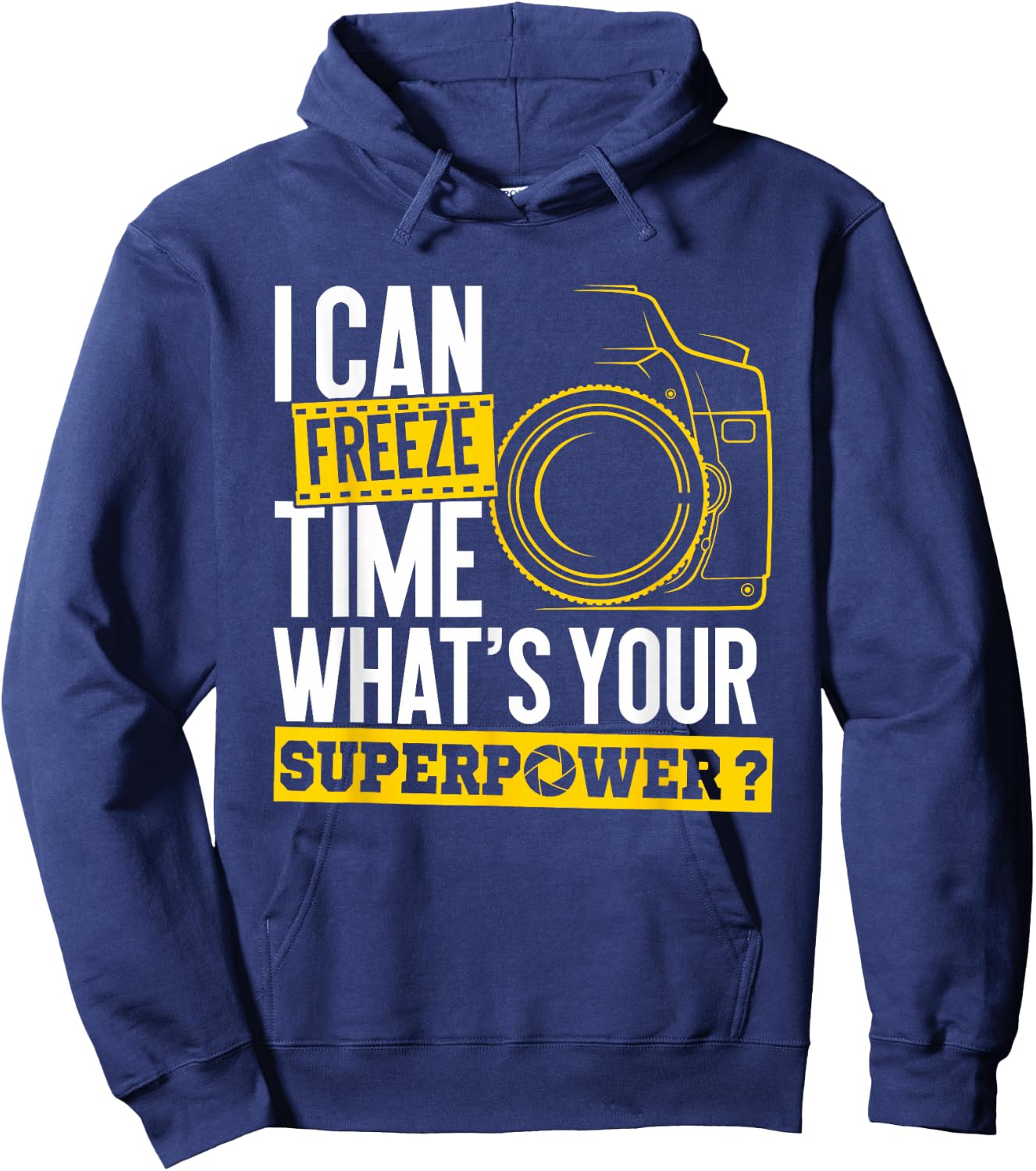 I Can Freeze Time Superpower - Photographer Camera Small Hoodie - Hoodie | Navy