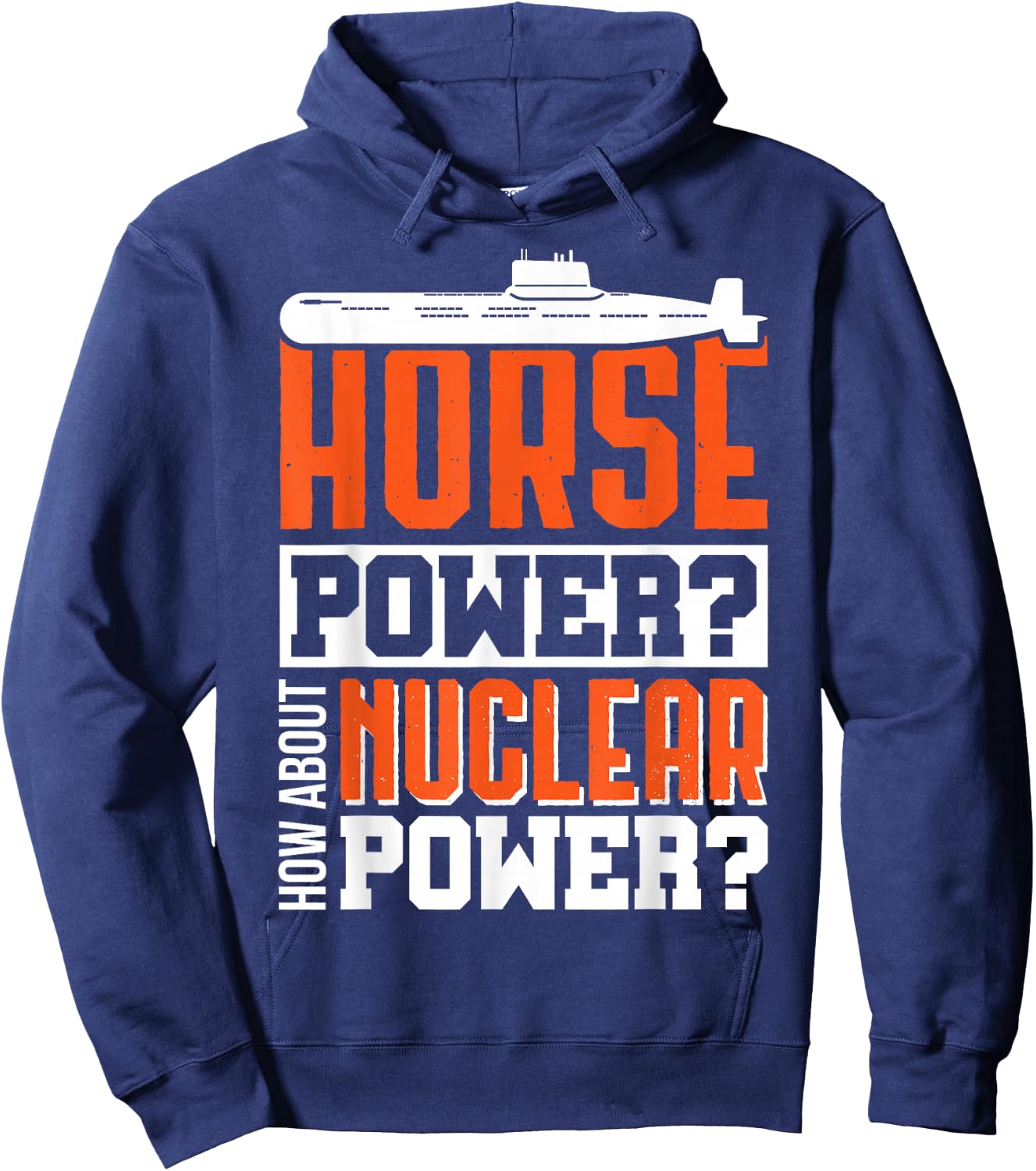 Military US submarine performance nuclear fun shirt Hoodie - Hoodie | Navy