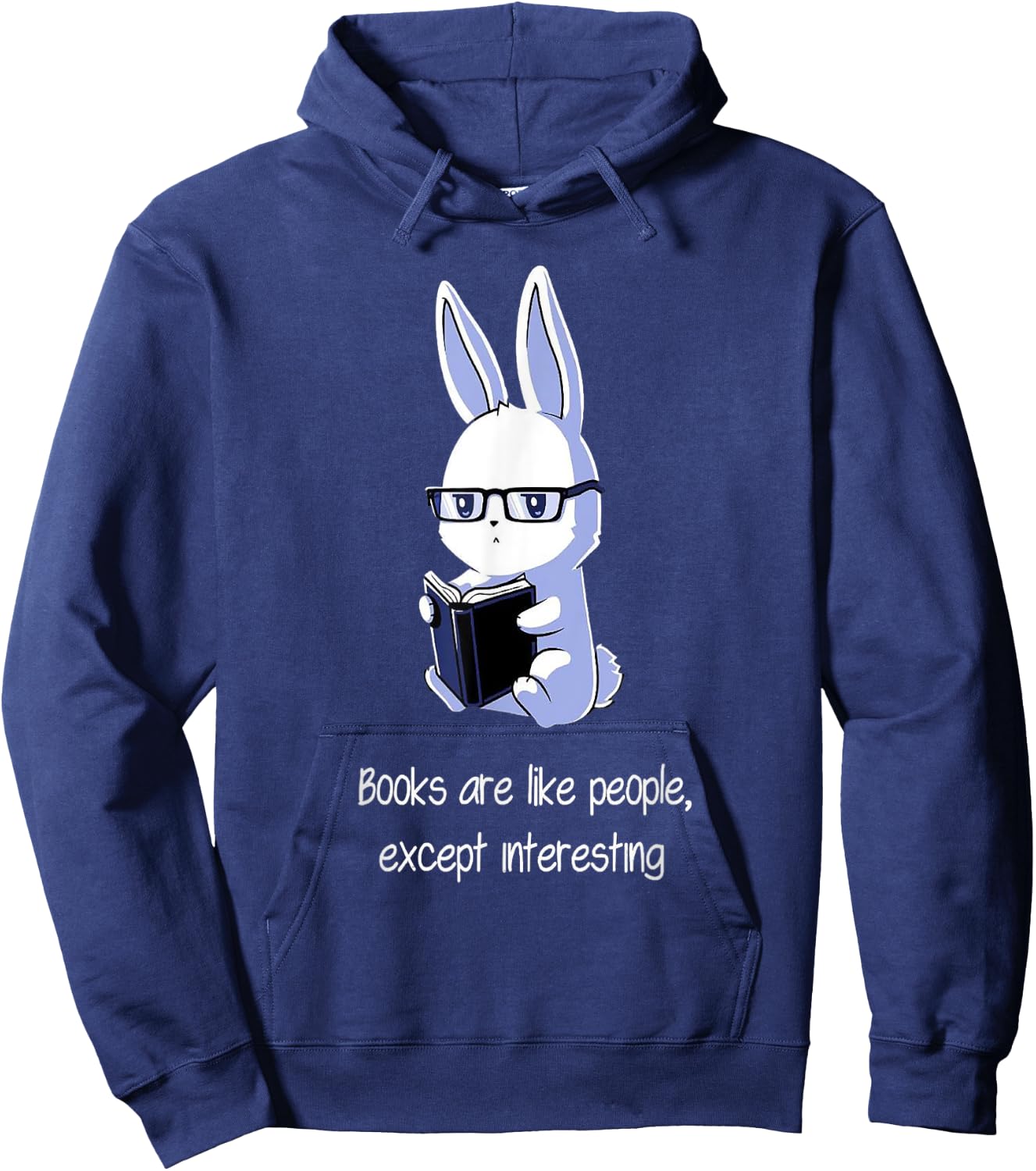 Books are like people, Except interesting Hoodie - Hoodie | Navy