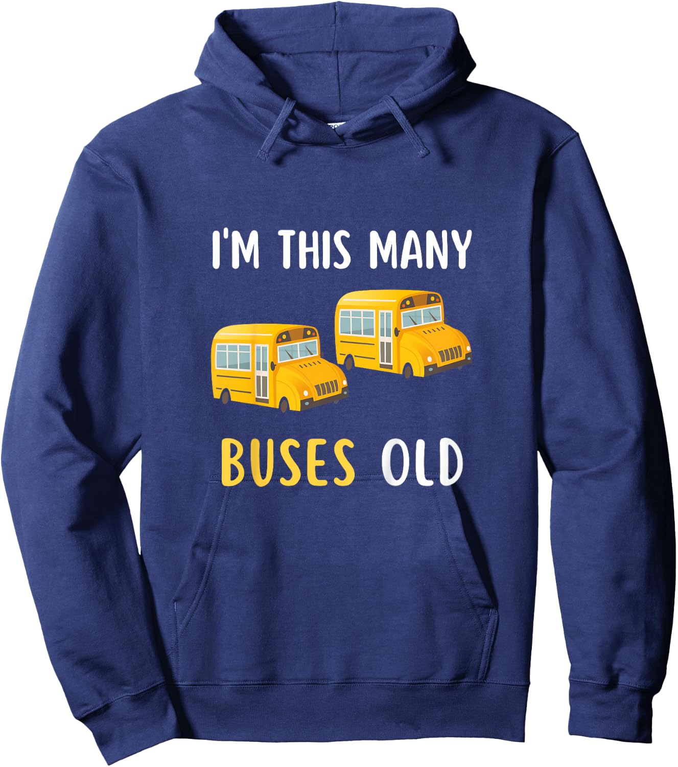 Kids I'm This Many Buses Old, School Bus 2nd Birthday 2 Years Old Hoodie - Hoodie | Navy