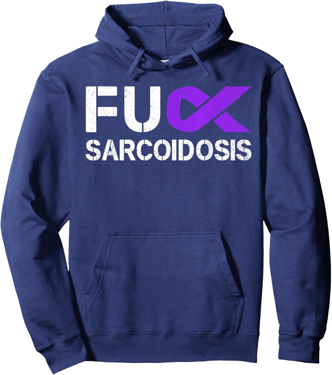 Fuck FU Sarcoidosis Awareness Month Purple Ribbon Support Hoodie - Hoodie | Navy