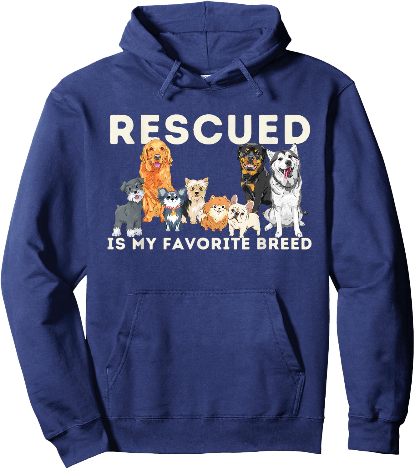 Rescued Is My Favorite Breed - Animal Rescue Hoodie - Hoodie | Navy