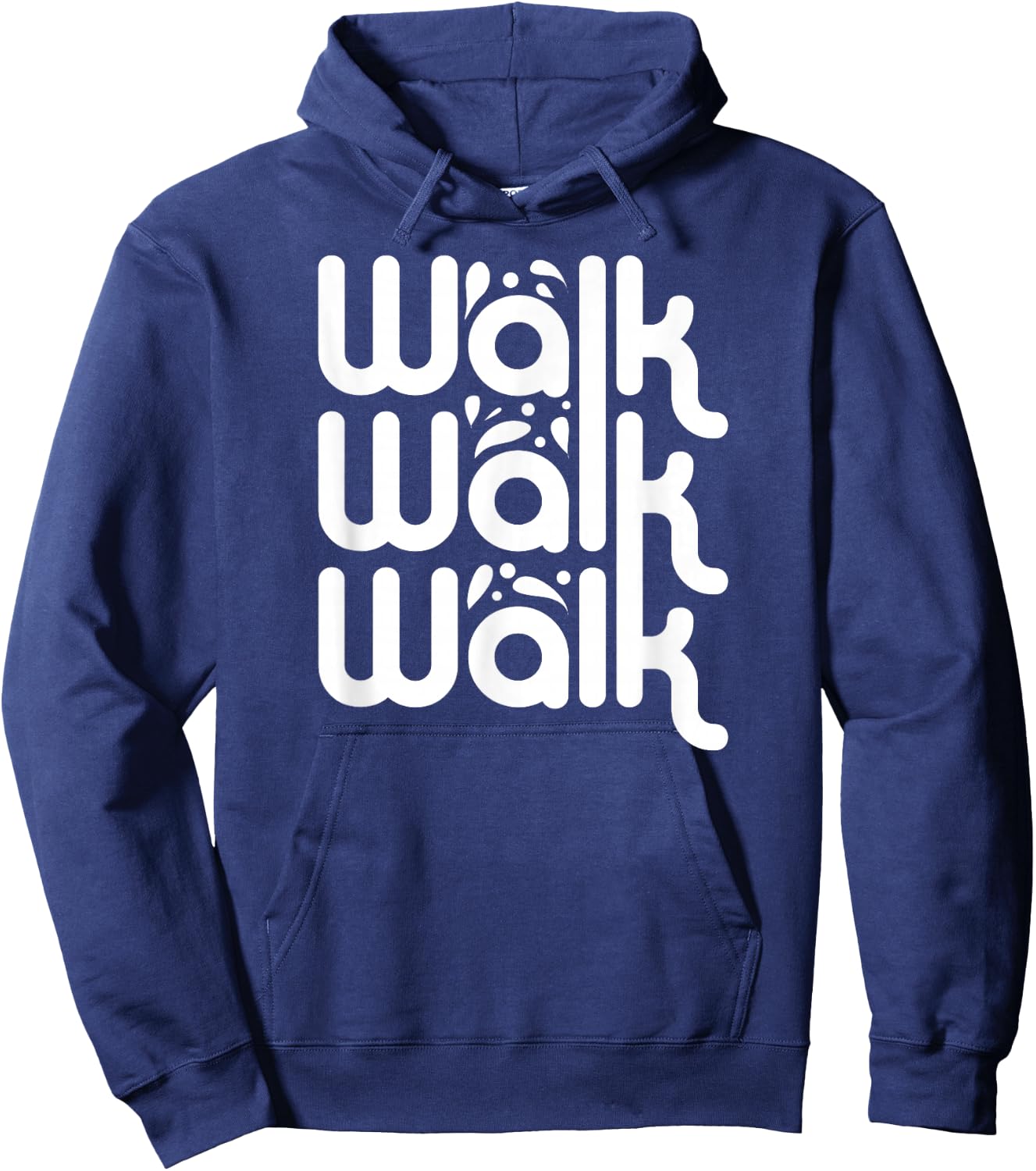 Walk Walk Indoor Walking Outdoor Walk at Home Pounds Off Hoodie - Hoodie | Navy