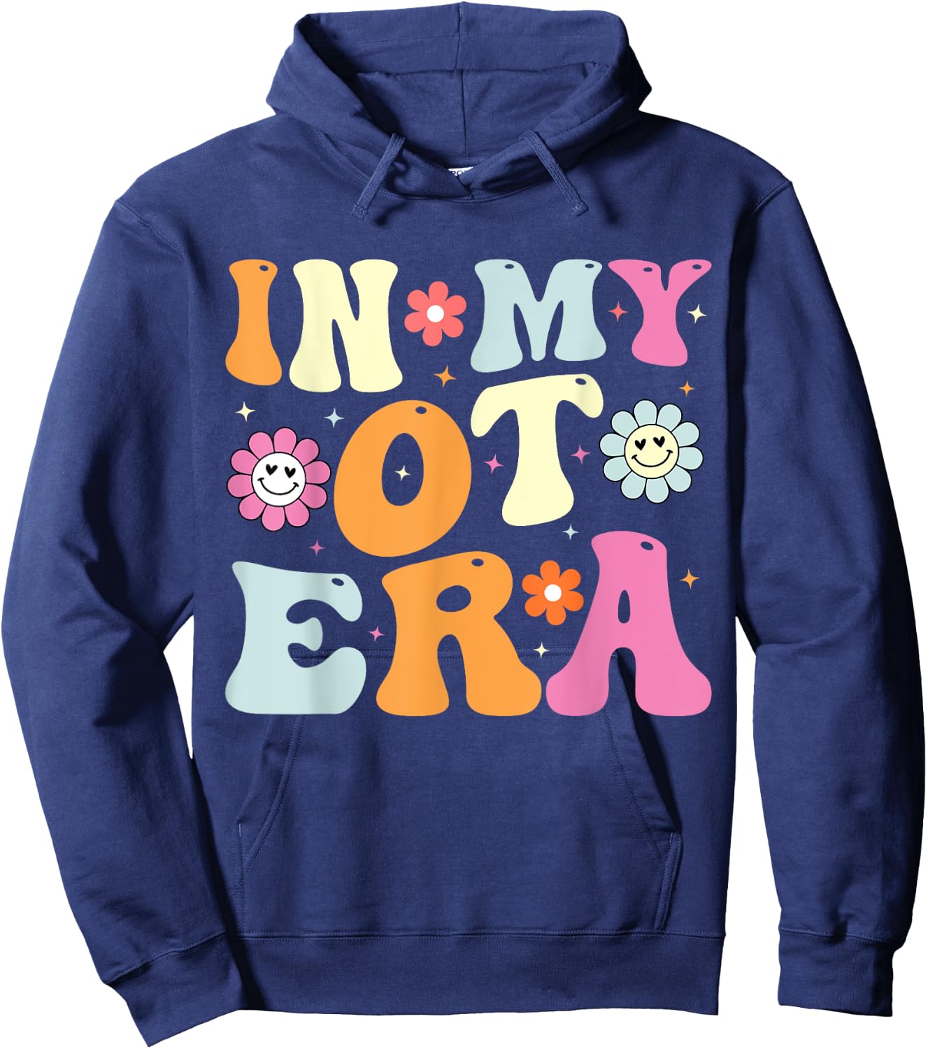 In My OT Era In My Occupational Therapy Era OT Therapist Hoodie - Hoodie | Navy