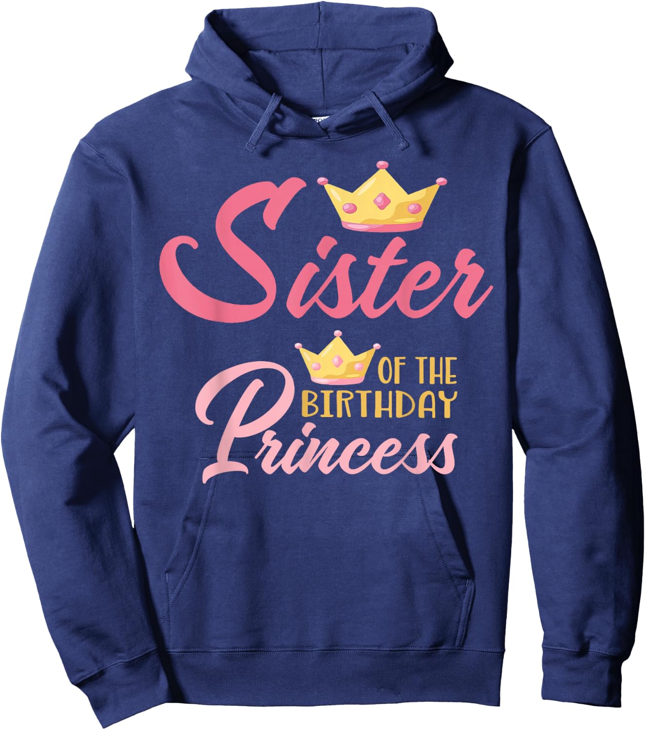 Sister of The Birthday Princess Themed Family Girl Birthday Hoodie - Hoodie | Navy