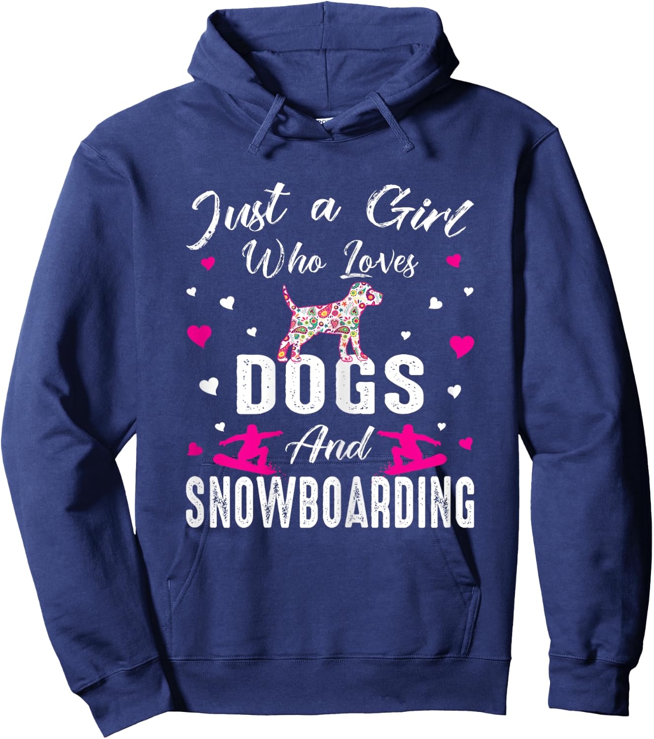 Just A Girl Who Loves Dogs And Snowboarding Dog Lover Girl Hoodie - Hoodie | Navy