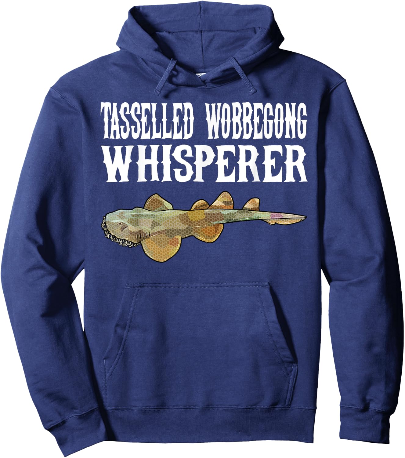 Tasselled Wobbegong Wisperer Funny Shark Lover Gift Hoodie - Hoodie | Navy