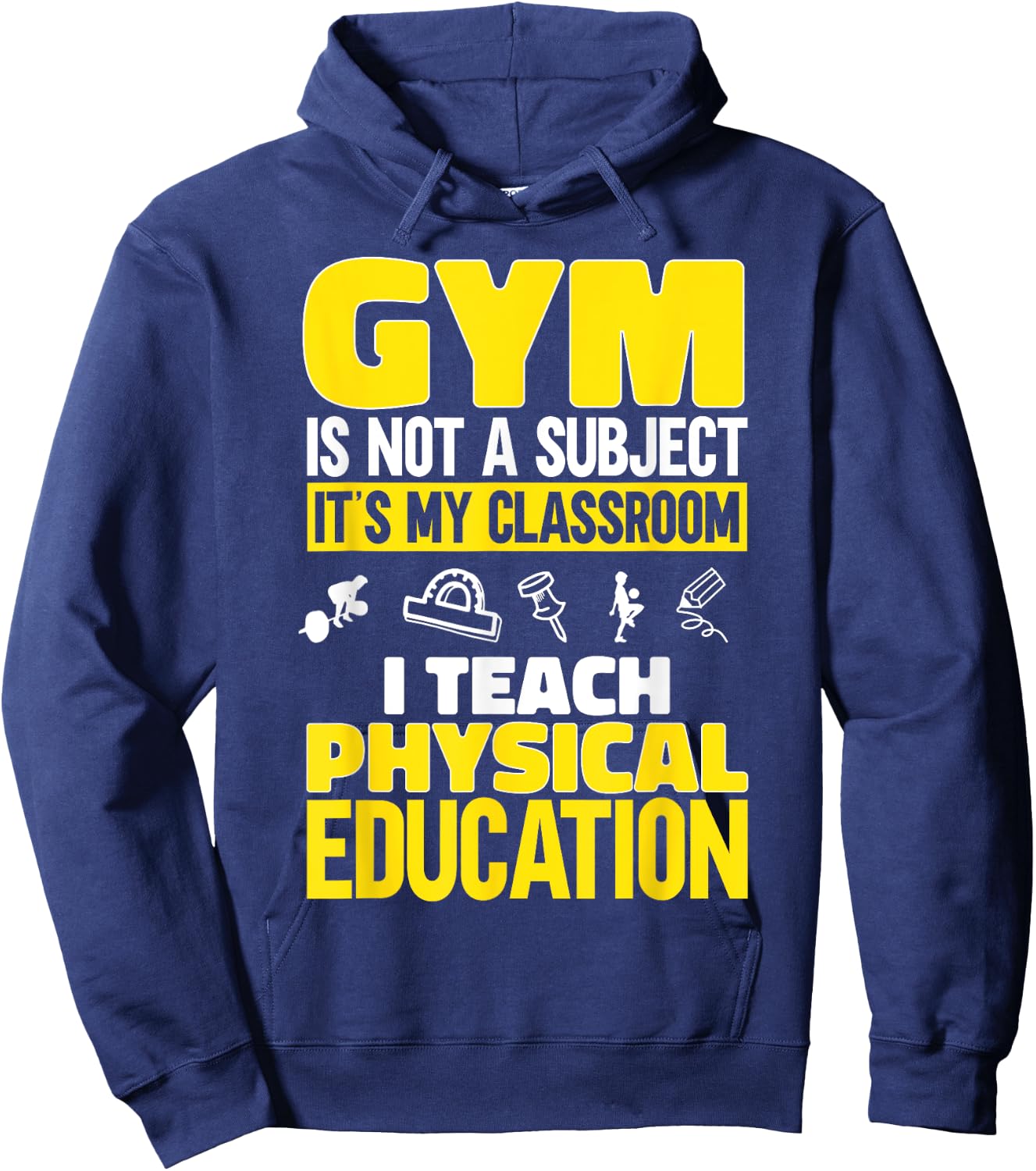 PE Teacher I Teach Physical Education Teacher Women Hoodie - Hoodie | Navy