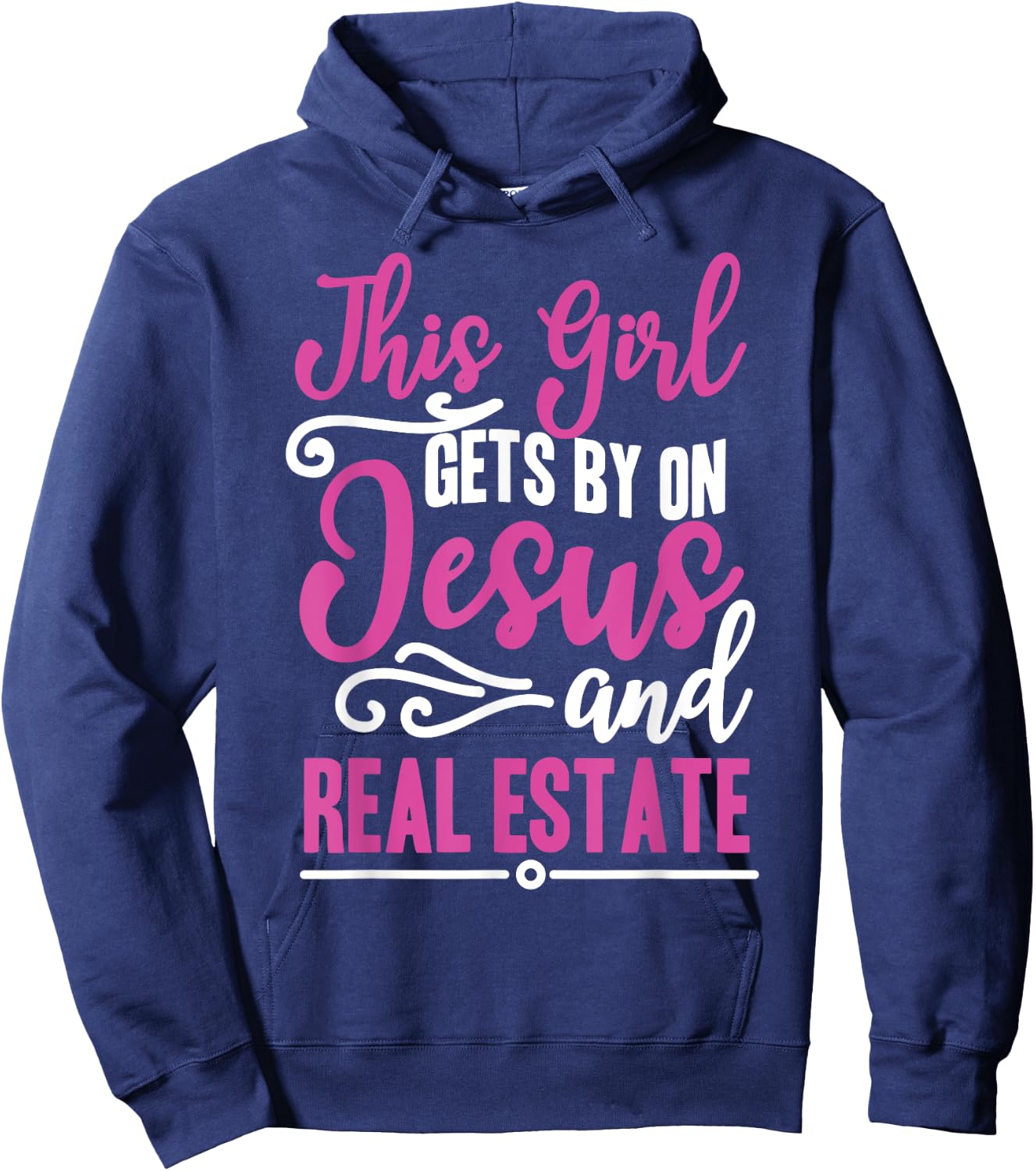 This Girl Gets By On Jesus and Real Estate Funny Realtor Hoodie - Hoodie | Navy