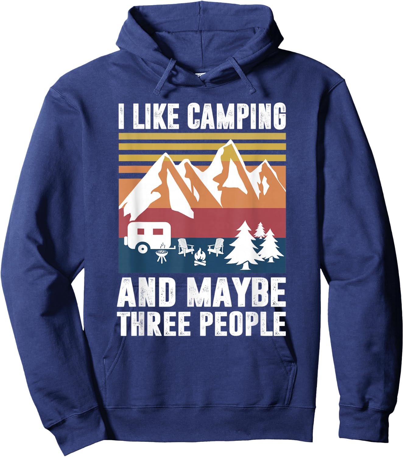 I Like Camping and Maybe Three People - Funny Camping Hoodie - Hoodie | Navy