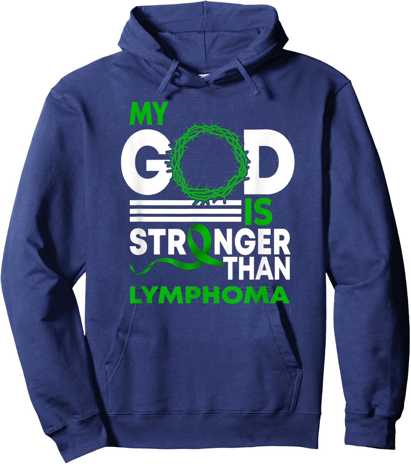 My God Is Stronger Than Lymphoma Awareness Ribbon Hoodie - Hoodie | Navy