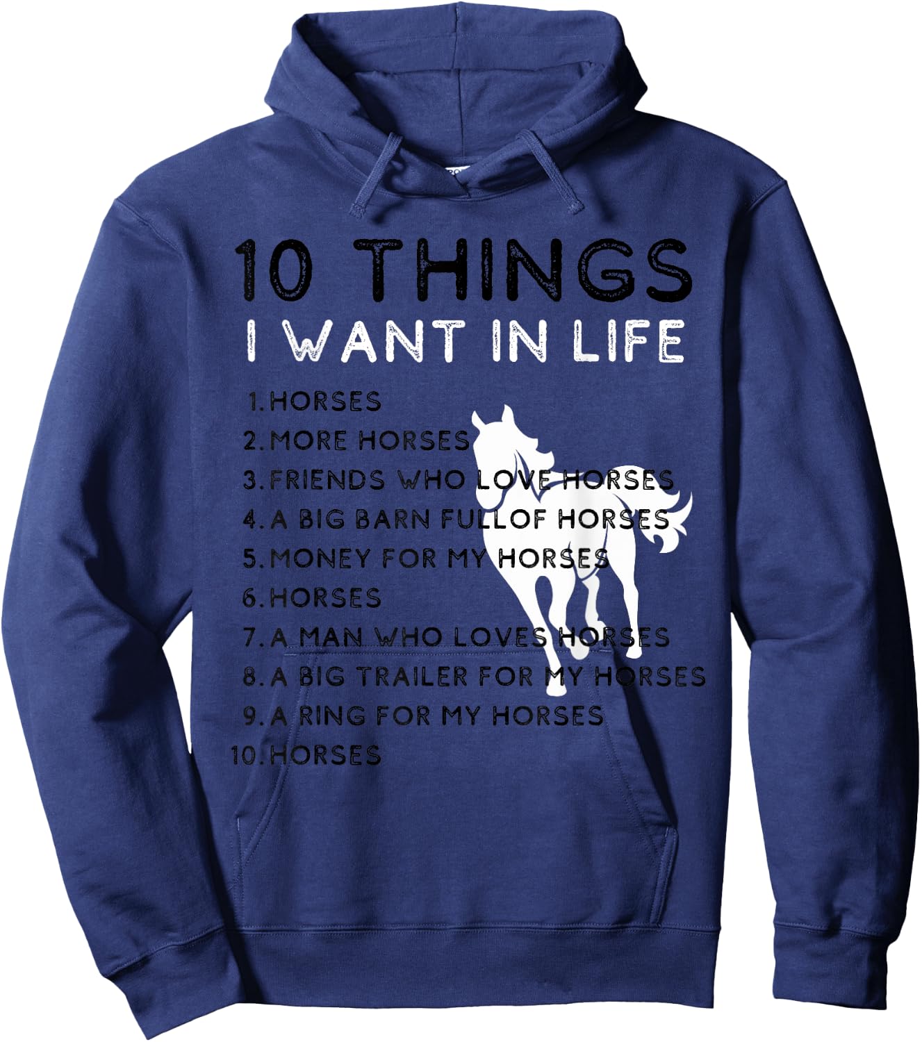 TenThings I Want In My Life Horses More Horses Horse Graphic Hoodie - Hoodie | Navy
