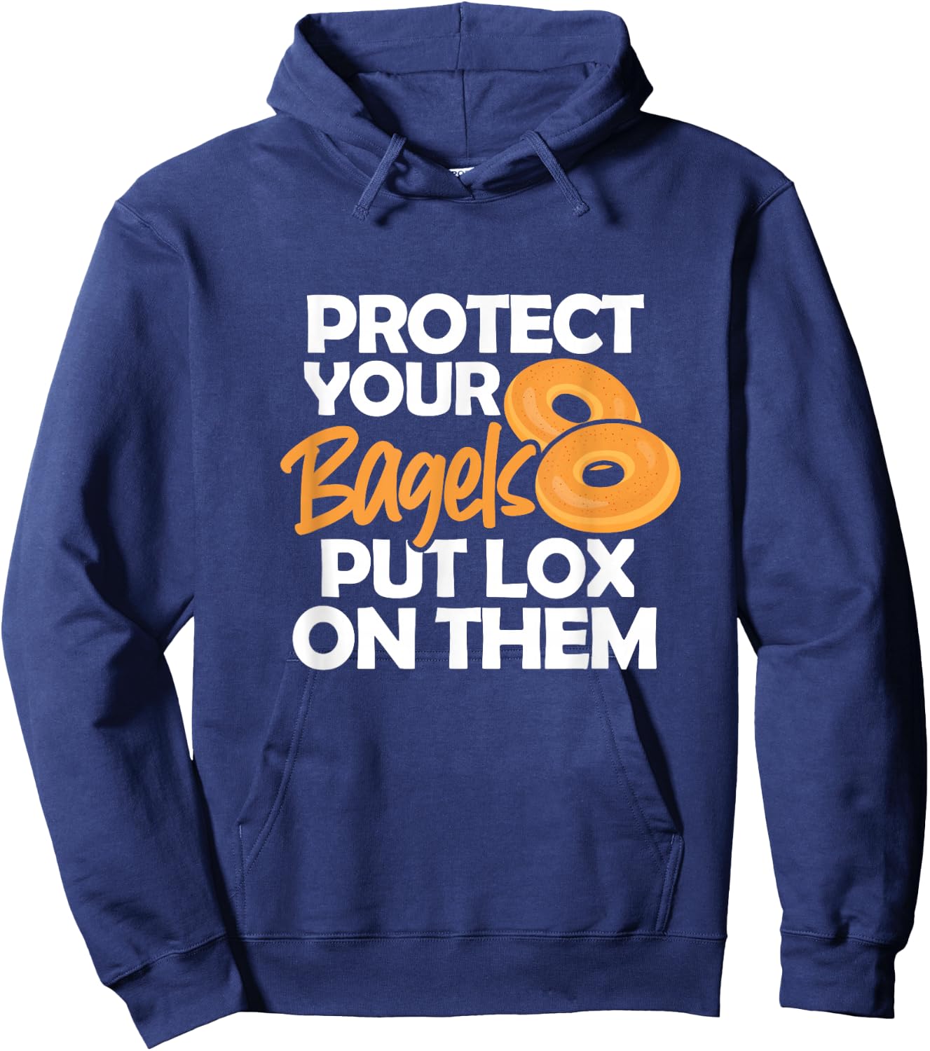 Bagel Funny Protect Your Bagels Put Lox On Them Hoodie - Hoodie | Navy
