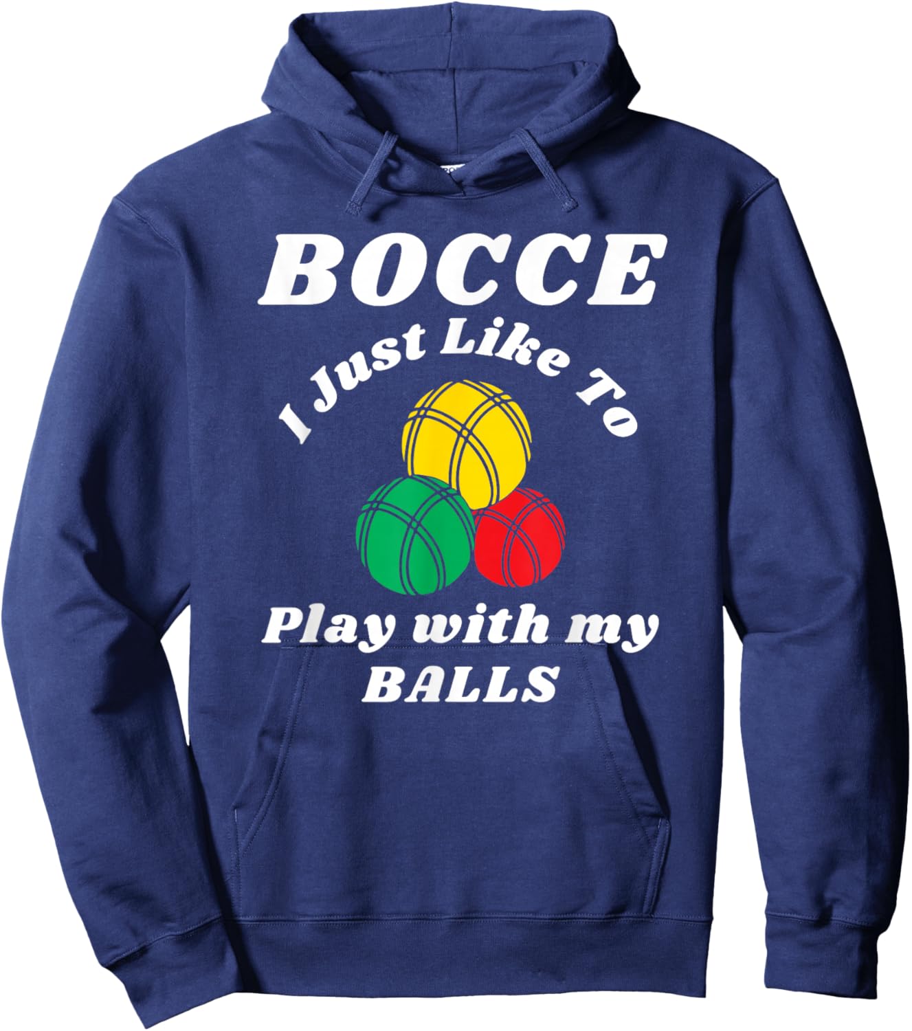 Bocce ball player fun humors saying, Italian Bowling Hoodie - Hoodie | Navy