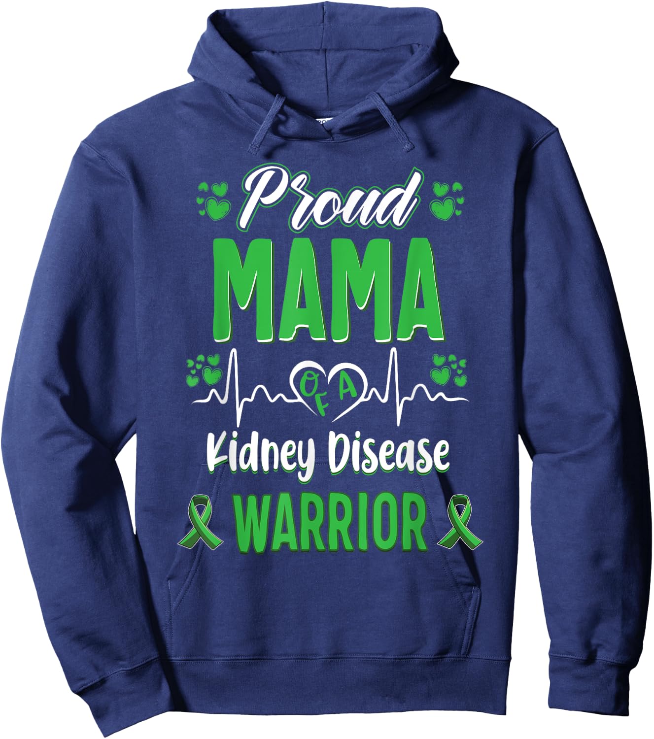 proud Mama kidney disease warrior awareness ribbon green Hoodie - Hoodie | Navy