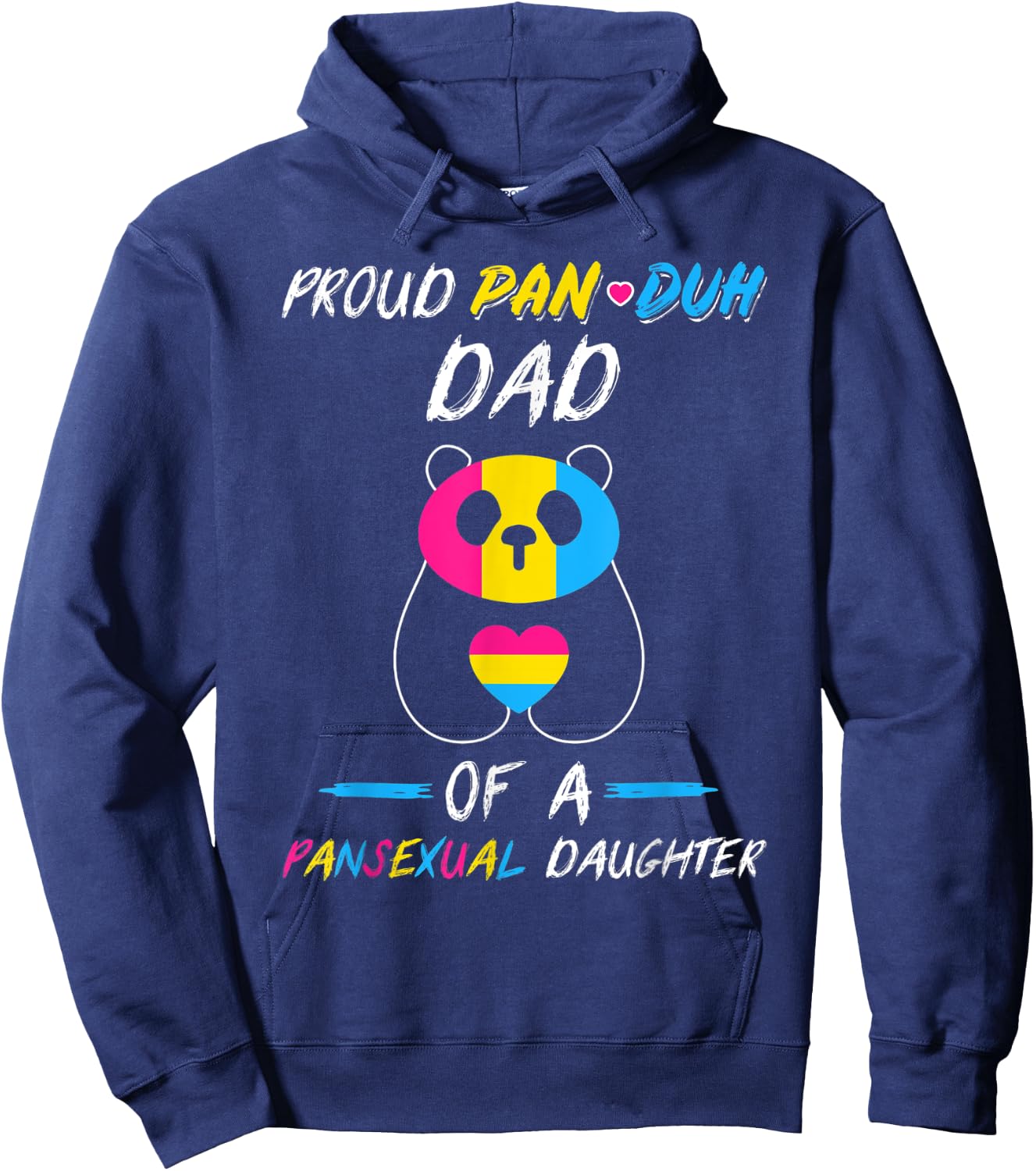 Proud Pan Duh Dad of a Pansexual Daughter Panda LGBT LGBTQ Hoodie - Hoodie | Navy