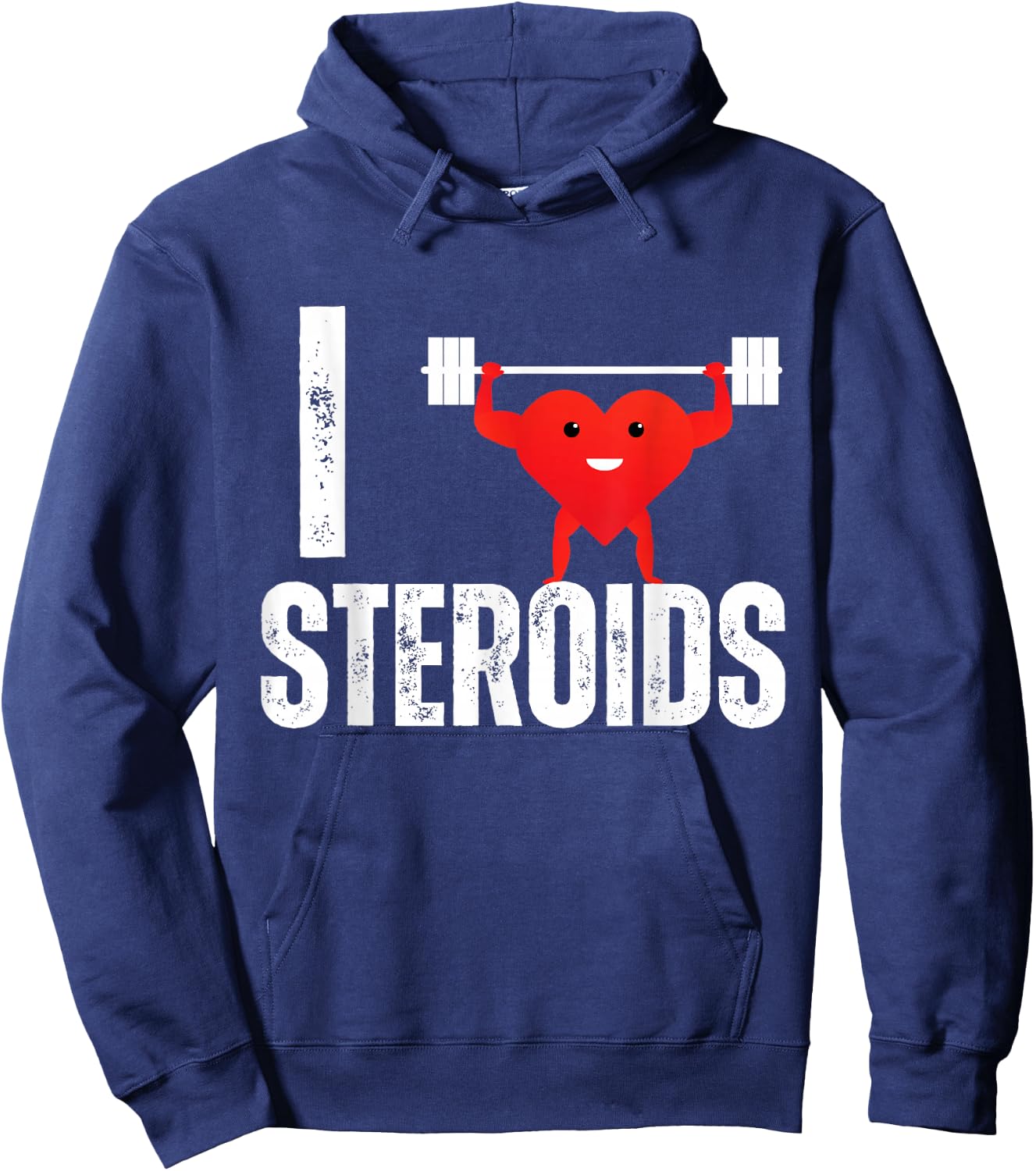 I Love Steroids Gifts for Bodybuilders Men I Heart Steroids Hoodie - Hoodie | Navy
