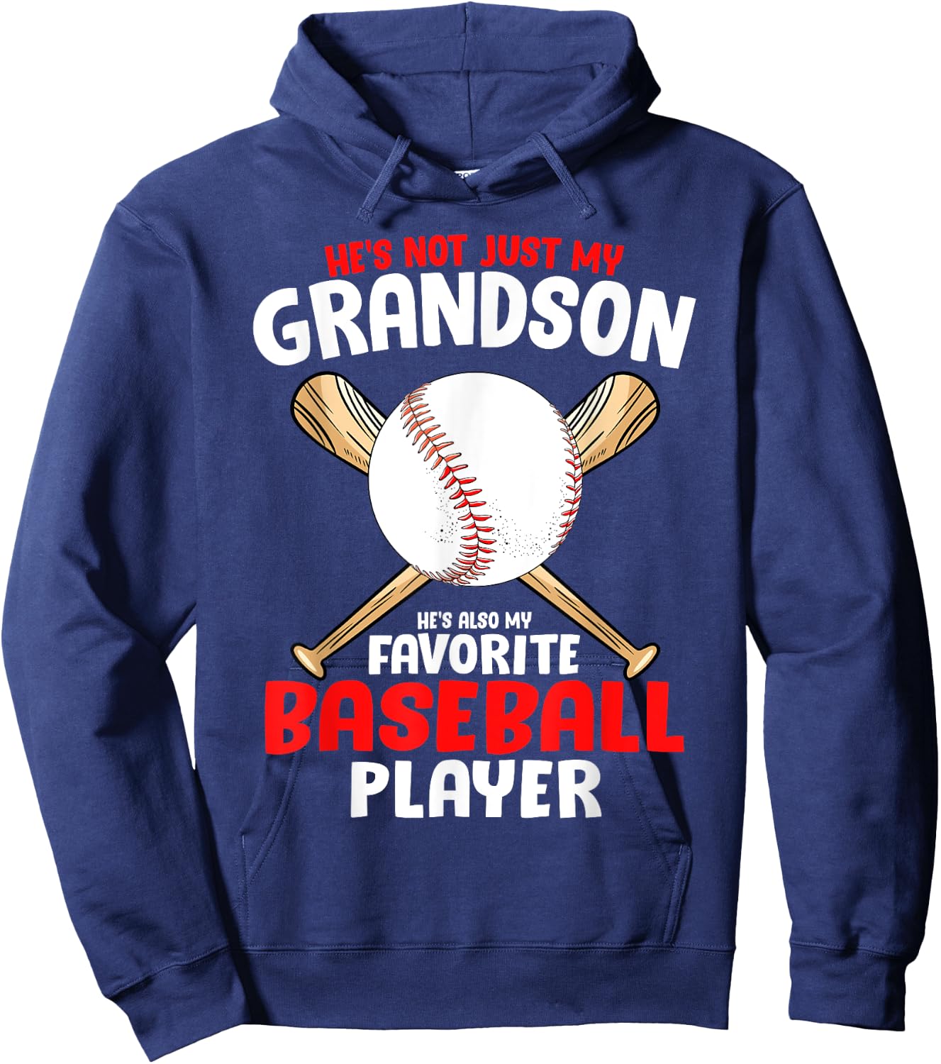 He's not Just My Grandson he's also my favourite baseball Hoodie - Hoodie | Navy