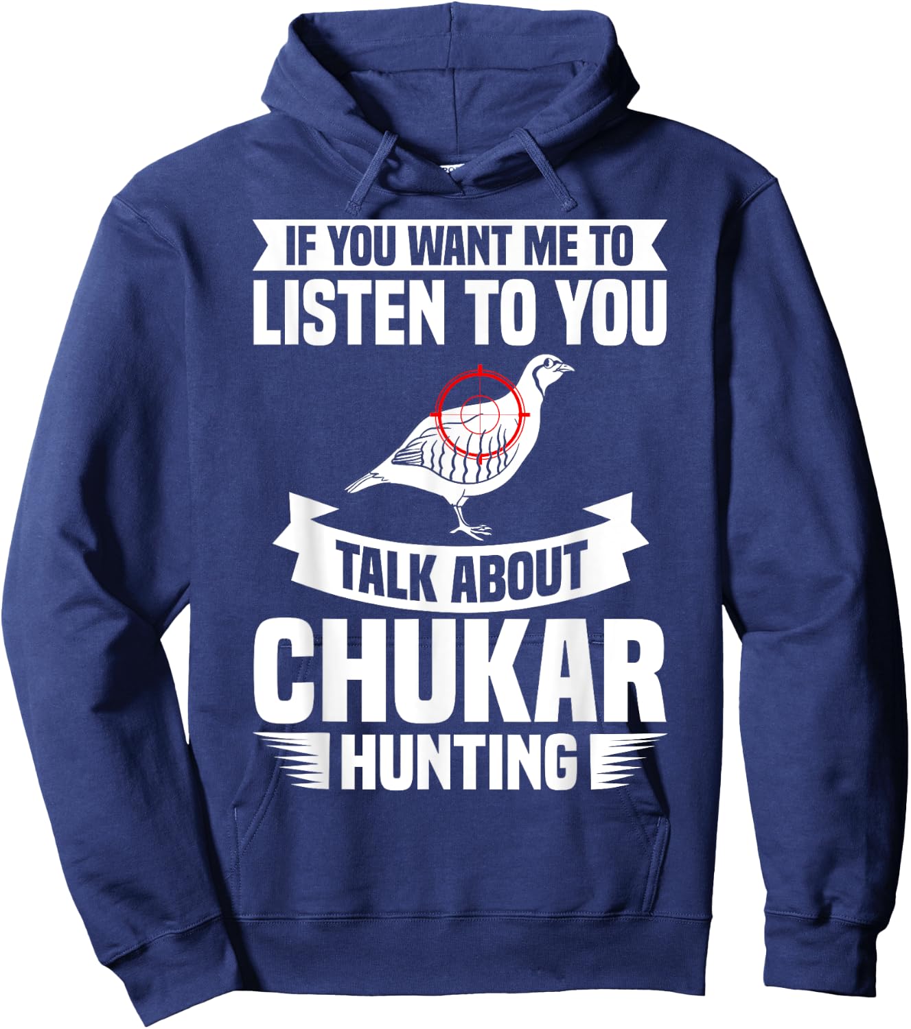 Chukar Hunting Bird Hunter Season Hoodie - Hoodie | Navy