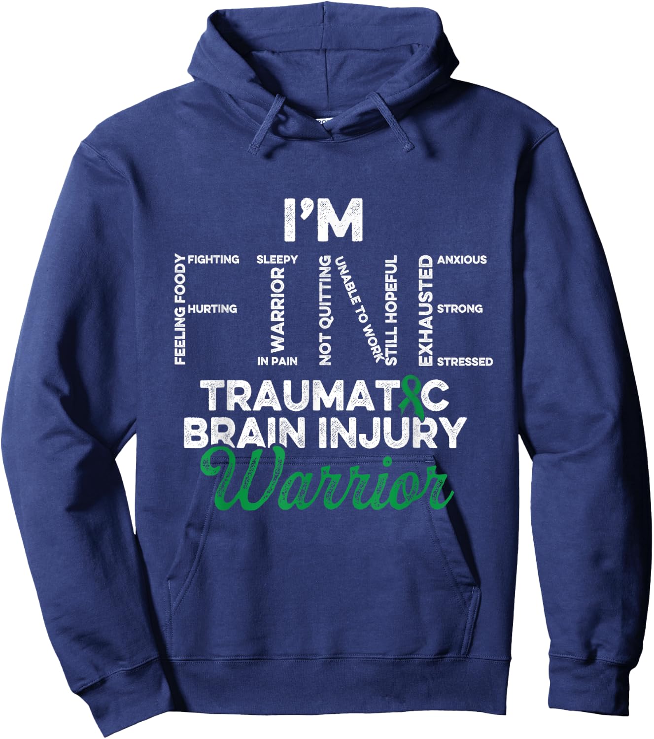 Traumatic Brain Injury Survivor Fine TBI Warrior Hoodie - Hoodie | Navy