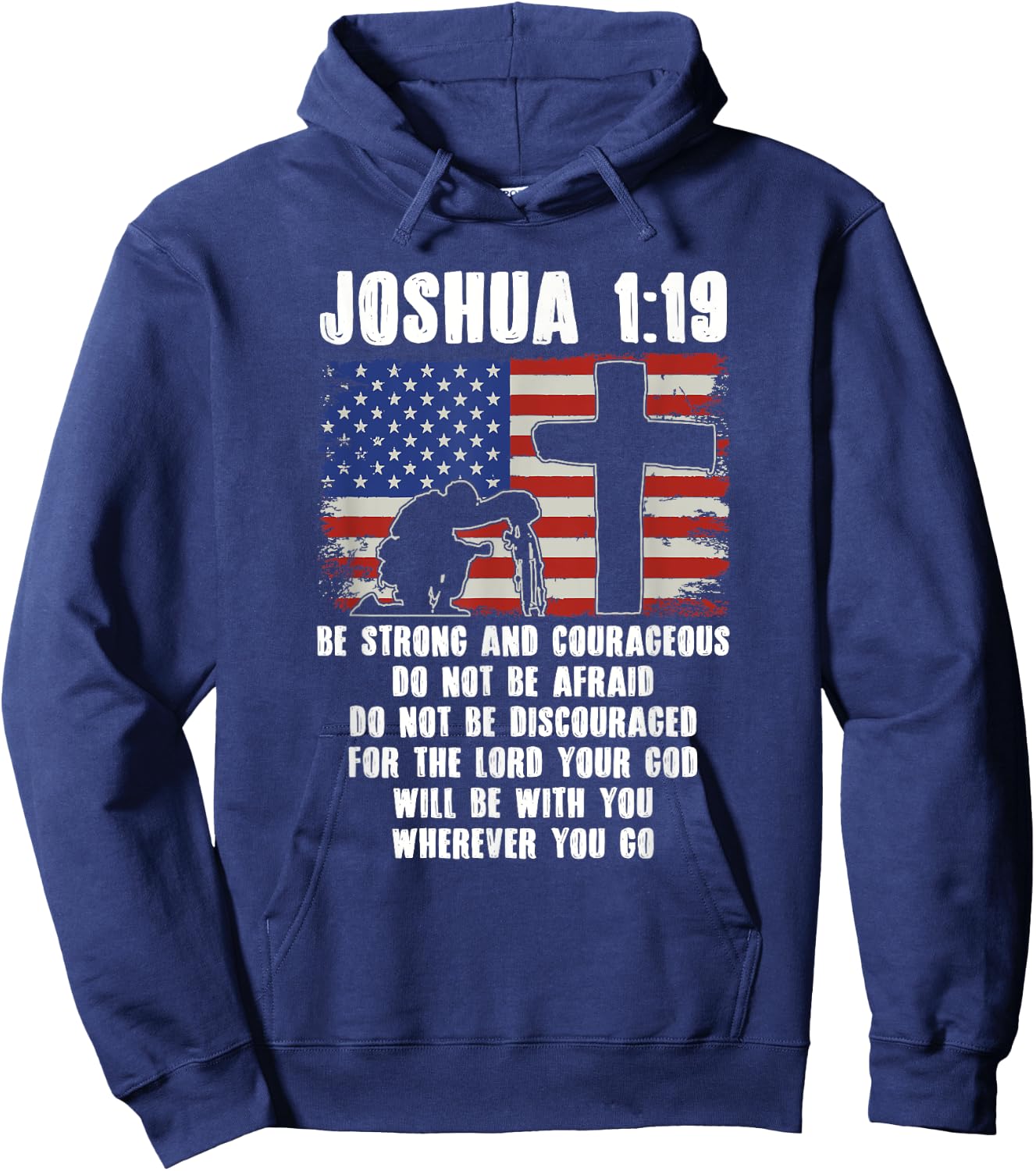 Be Strong And Courageous Do Not Be Afraid Prayer Hoodie - Hoodie | Navy