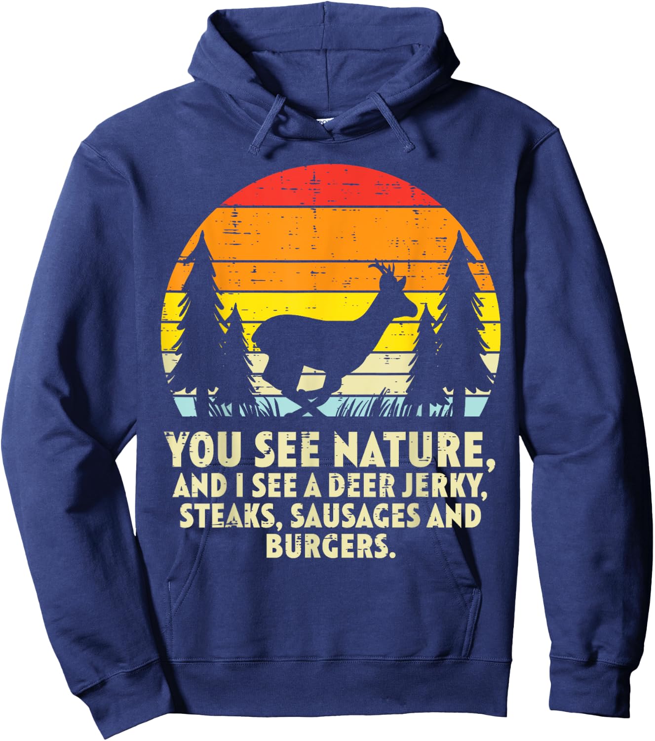 You See Nature Deer Sunset Retro Bow Hunting Hunter Dad Hoodie - Hoodie | Navy