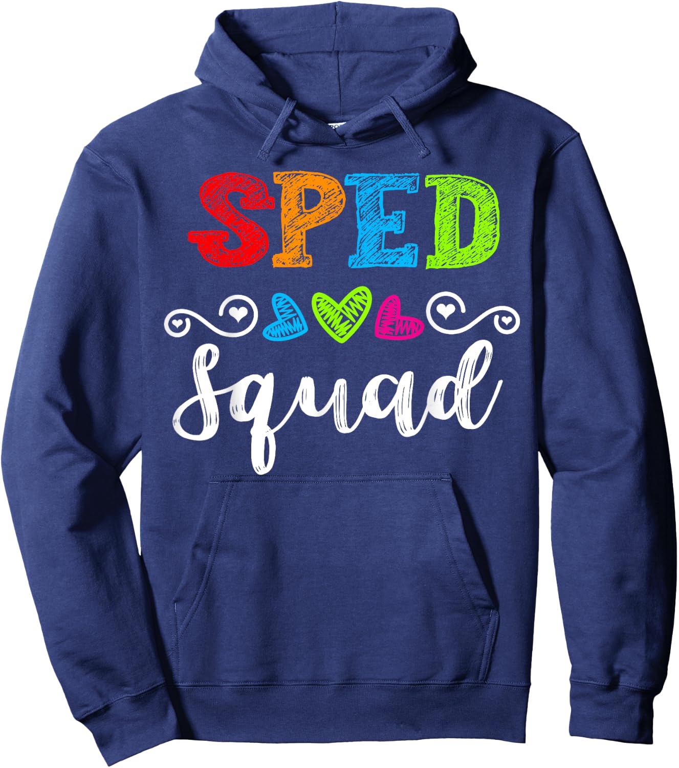 Back To School Team Gift Special Ed Teacher Sped Squad Men Women Girls Kids Hoodie - Hoodie | Navy