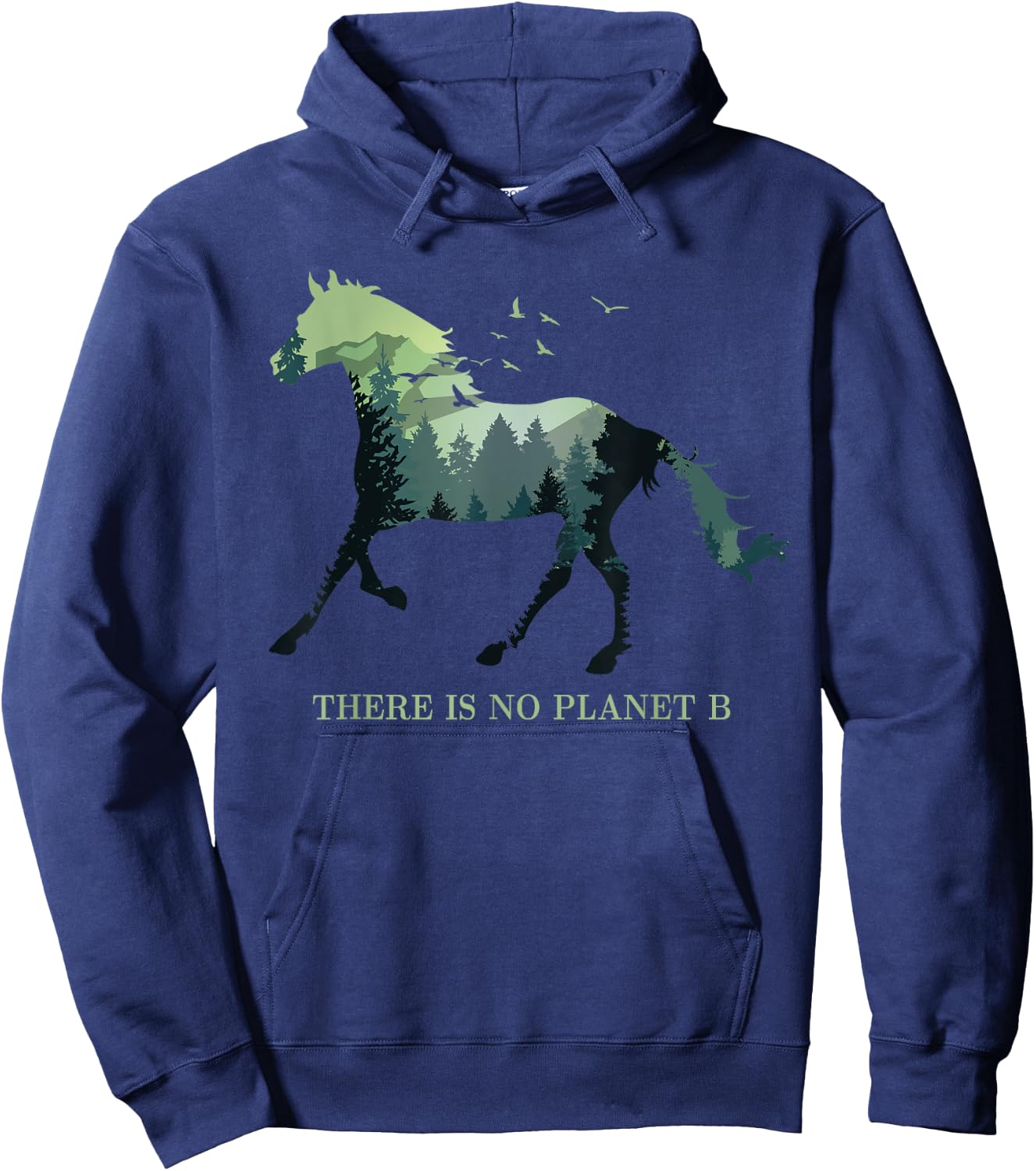 There is No Planet B Earth Day Design natural reserve horse Hoodie - Hoodie | Navy
