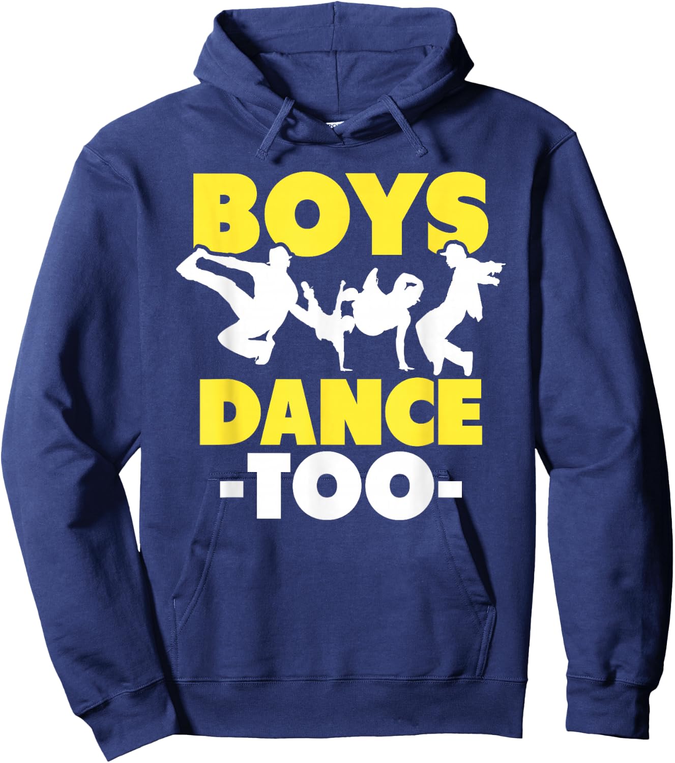 Hip Hop Dance Breakdance Dancing Boys Dance Too Hip Hop Dancer Breakdancing Hoodie - Hoodie | Navy