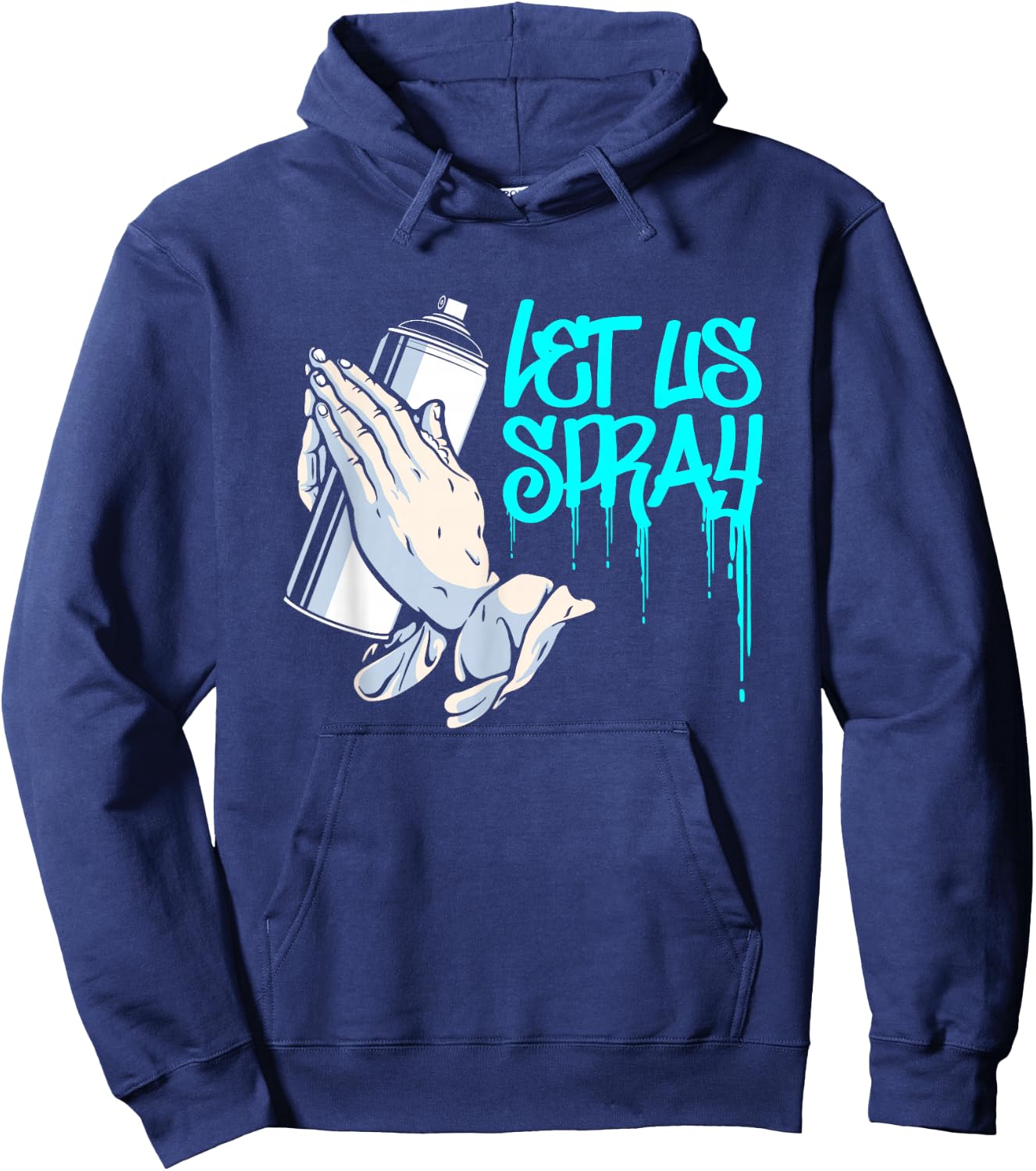 Let Us Spray | Urban Art Spray Paint | Graffiti Artist Hoodie - Hoodie | Navy