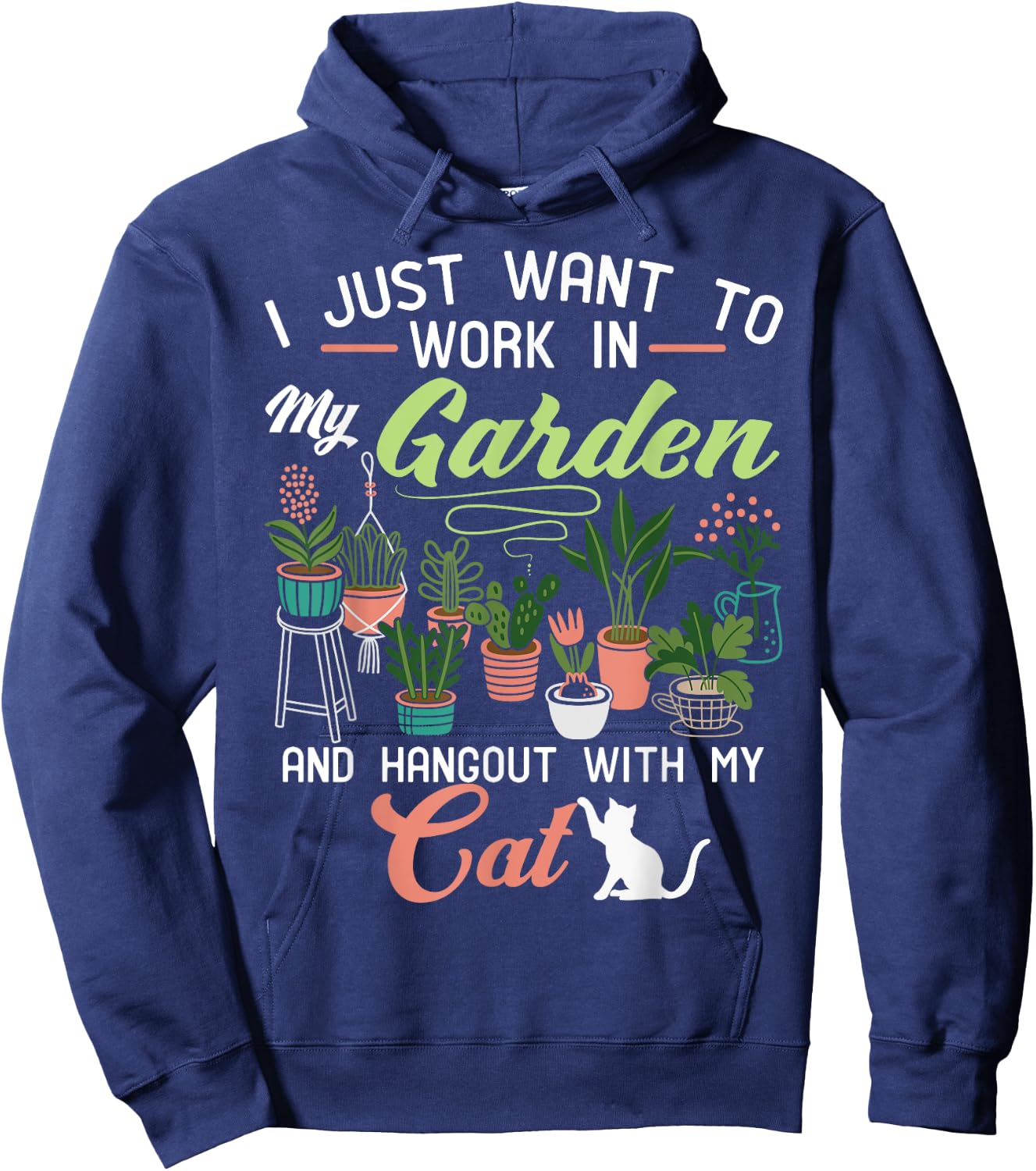 I Just Want To Work In My Garden And Hangout With My Cat Men Women Girls Kids Hoodie - Hoodie | Navy
