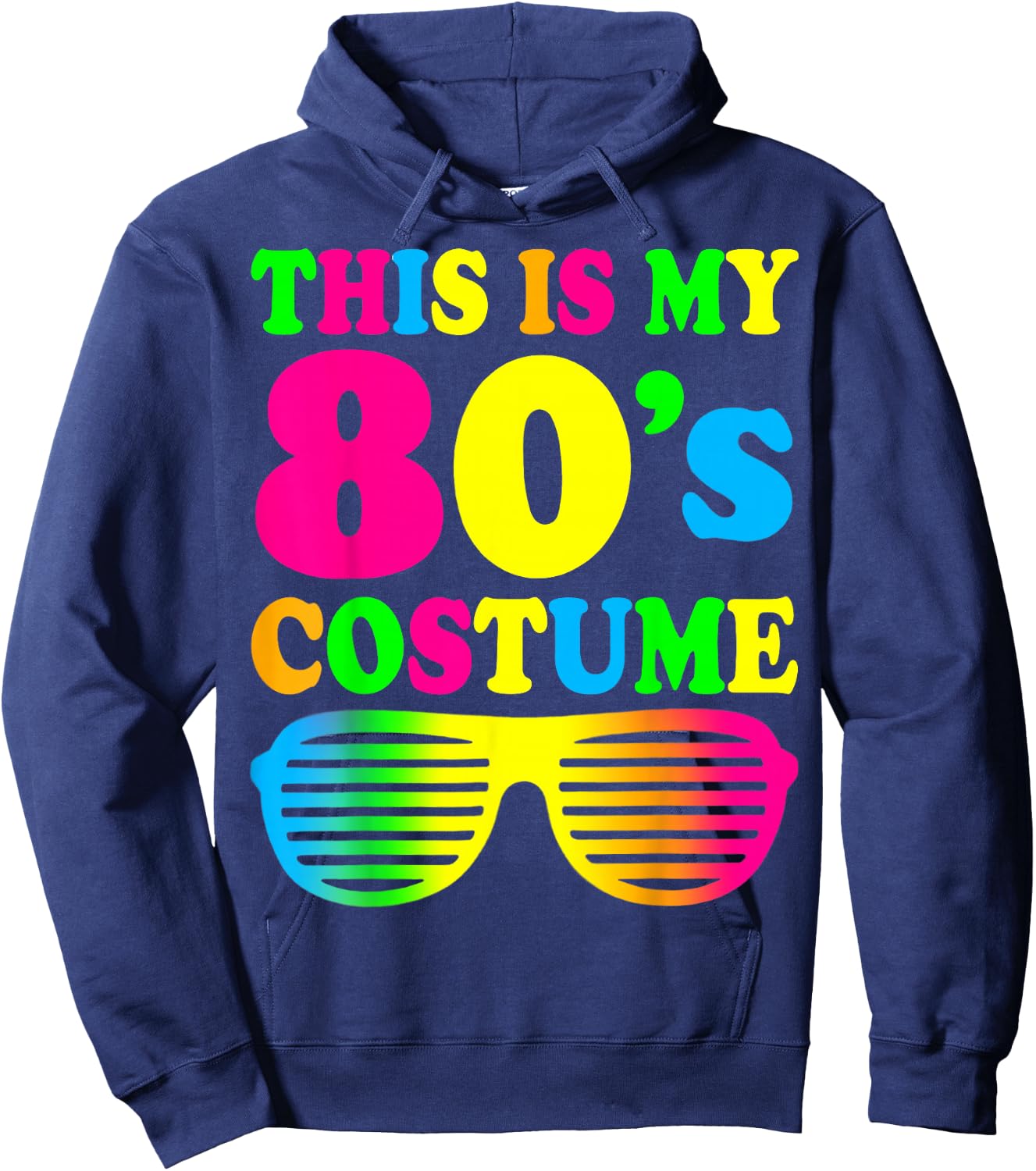 This is My 80's Costume Outfit Gift Eighties Retro Party Hoodie - Hoodie | Navy