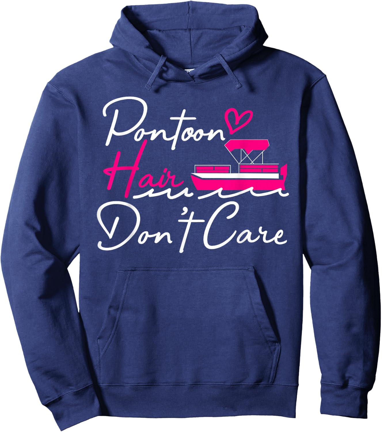 Pontoon Captain Boating Pontoon Hair Don't Care Hoodie - Hoodie | Navy