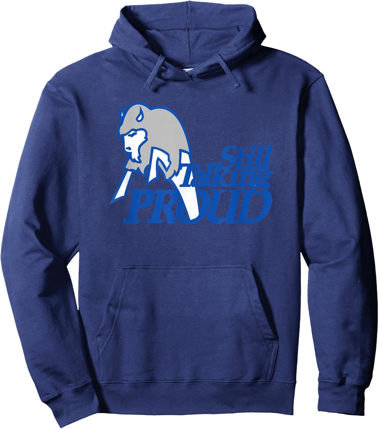 STILL TALKING PROUD - Buffalo NY Western New York pride were Hoodie - Hoodie | Navy