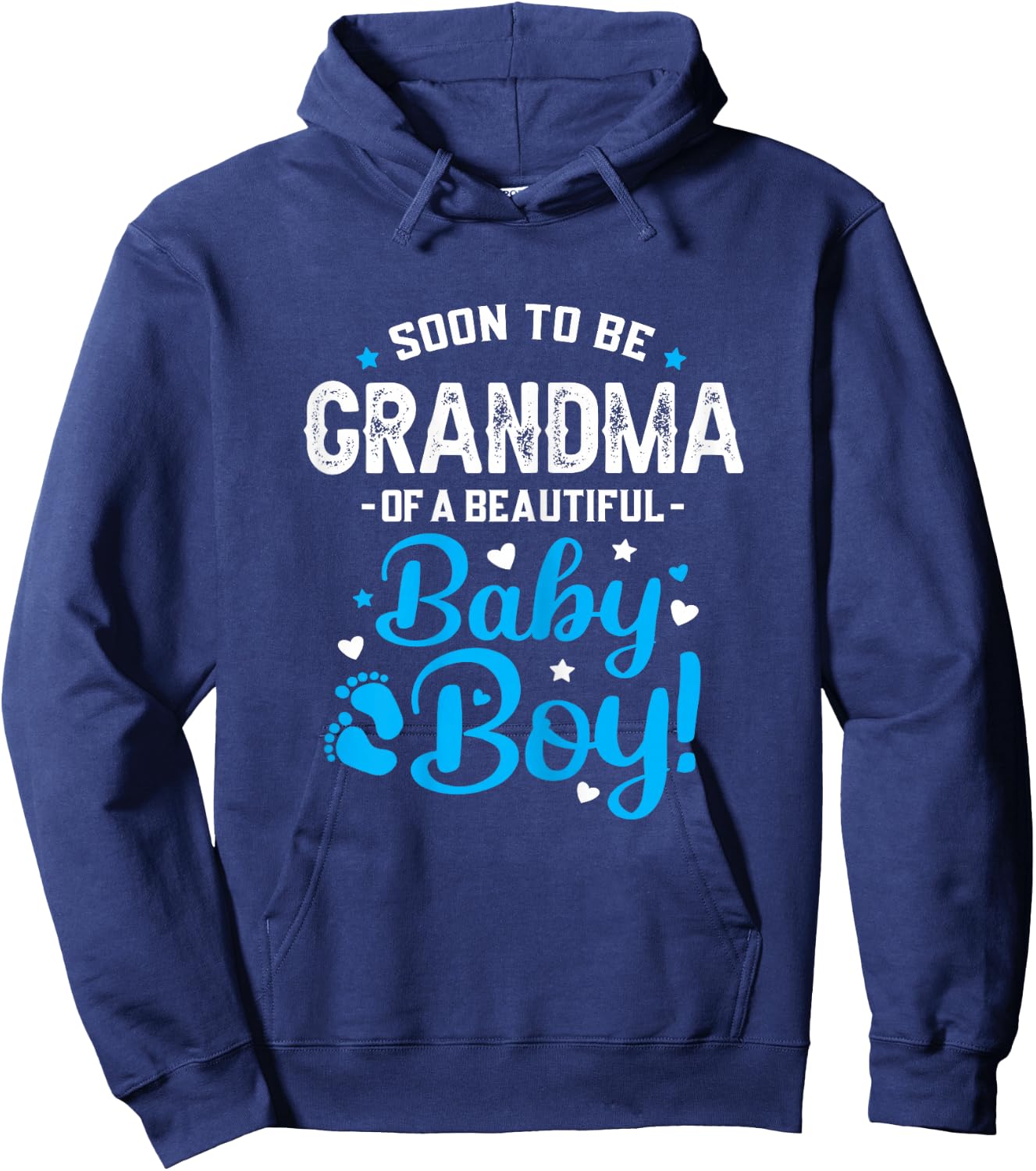 Soon to Be Grandma of A Baby Boy, Promoted to Grandma Hoodie - Hoodie | Navy