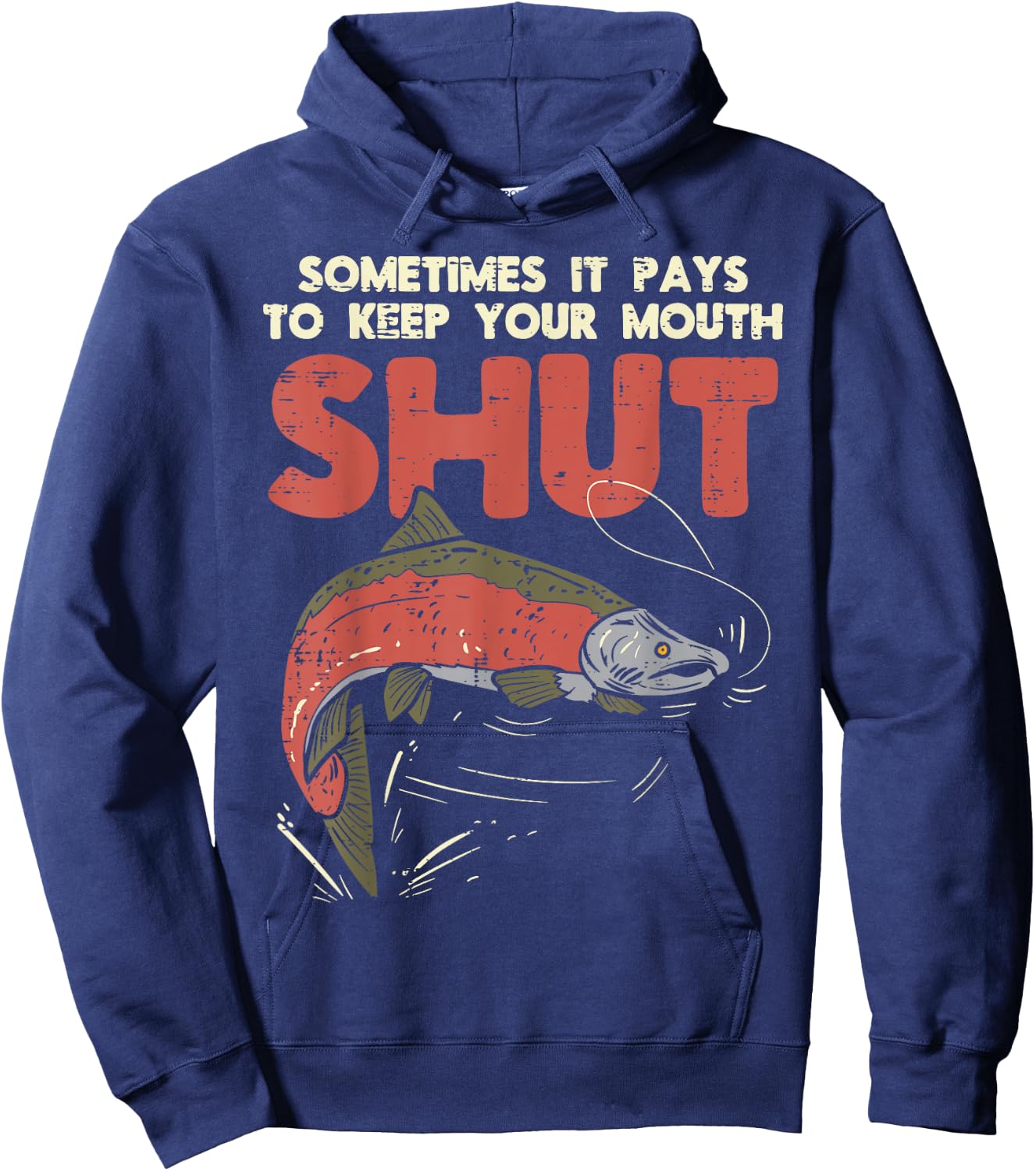Sometimes It Pays Keep Mouth Shut Funny Fish Fishing Angler Hoodie - Hoodie | Navy