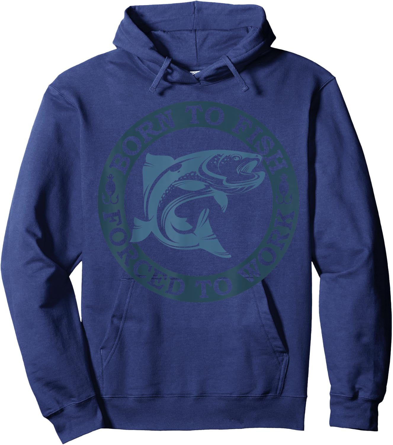 Born to Fish but Forced to Work Fishing Hoodie - Hoodie | Navy