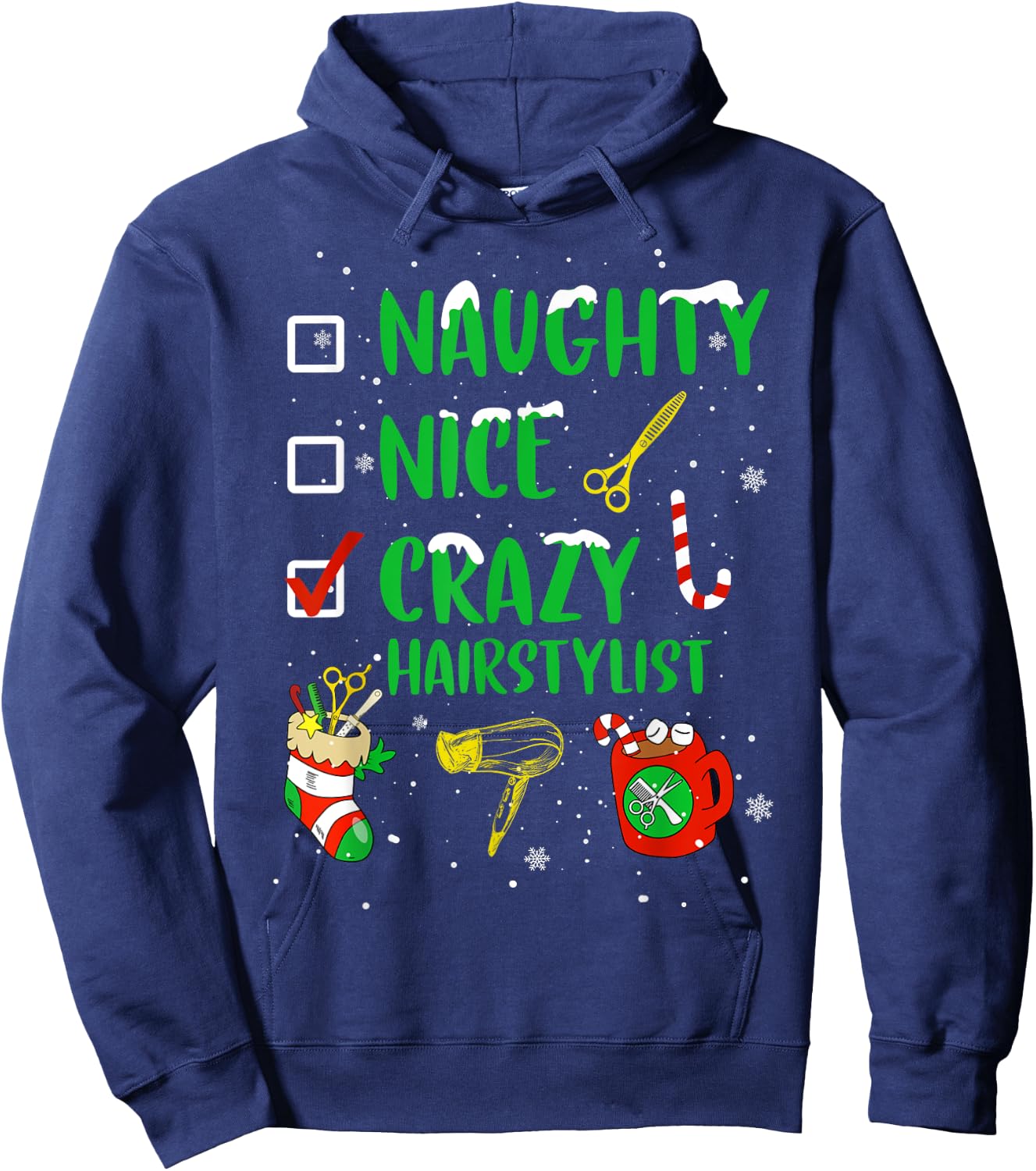 Naughty Nice Crazy Hairstylist Hairdresser Funny Xmas Gift Hoodie - Hoodie | Navy